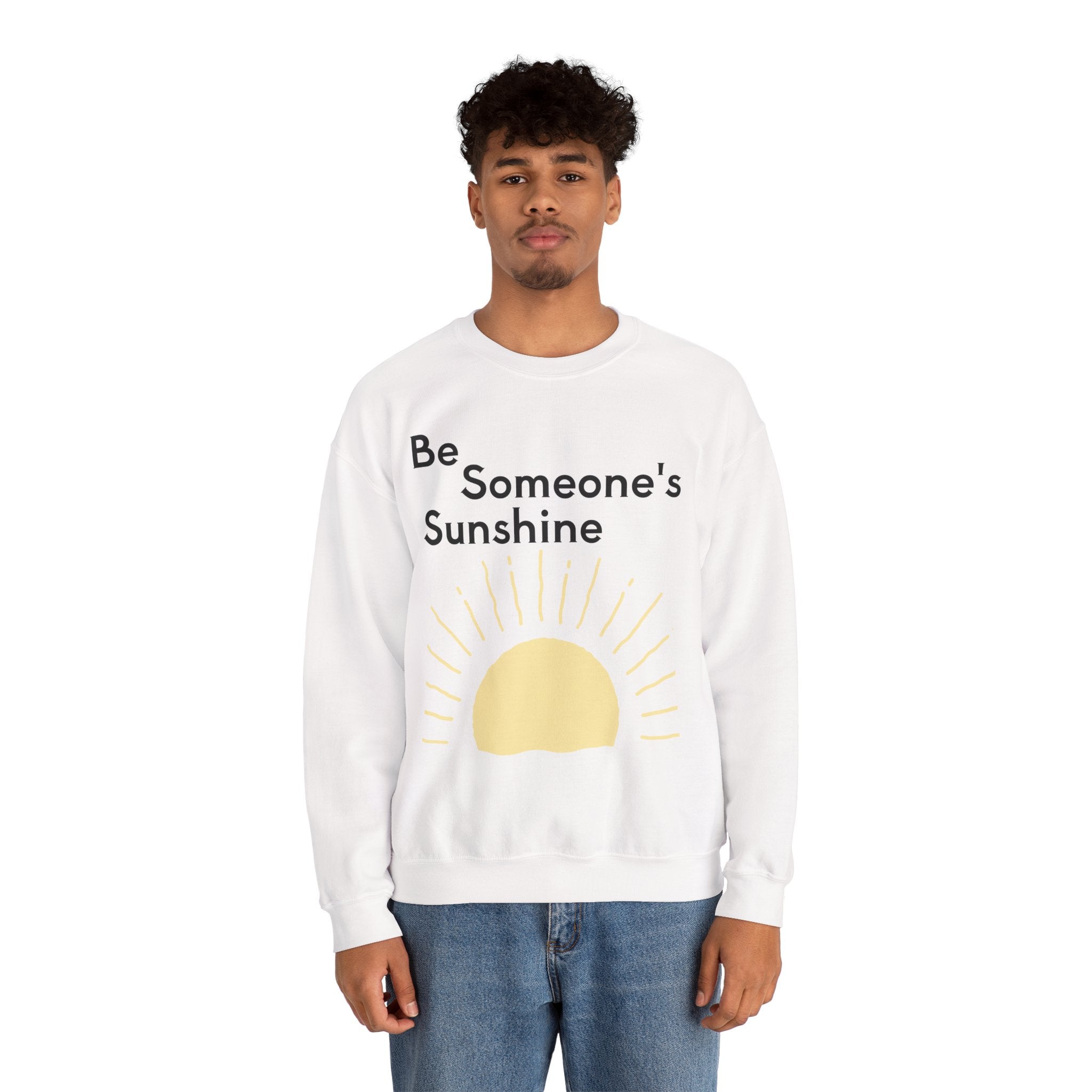 Unisex Be Someone's Sunshine Sweatshirt