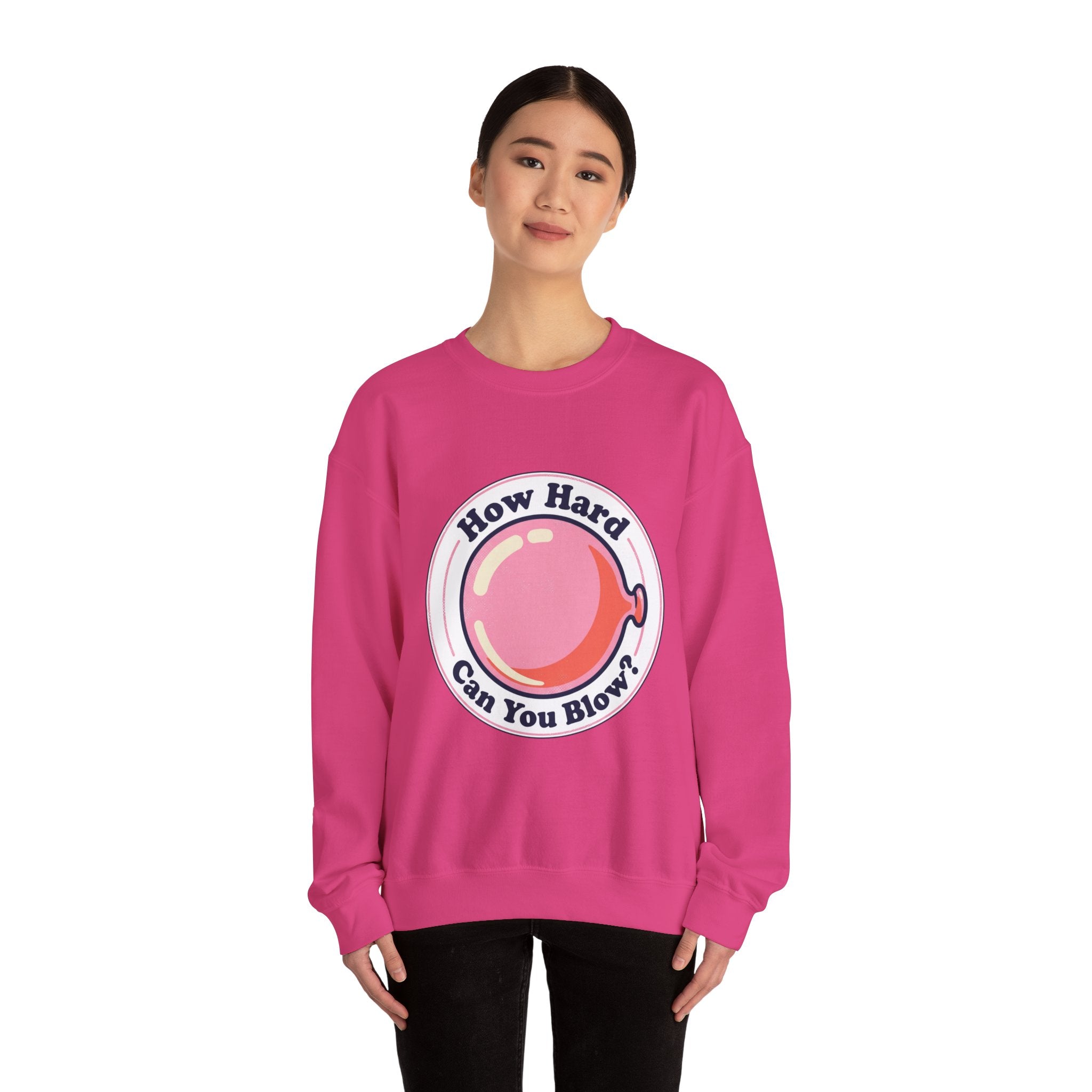 Unisex How Hard Can You Blow? Sweatshirt