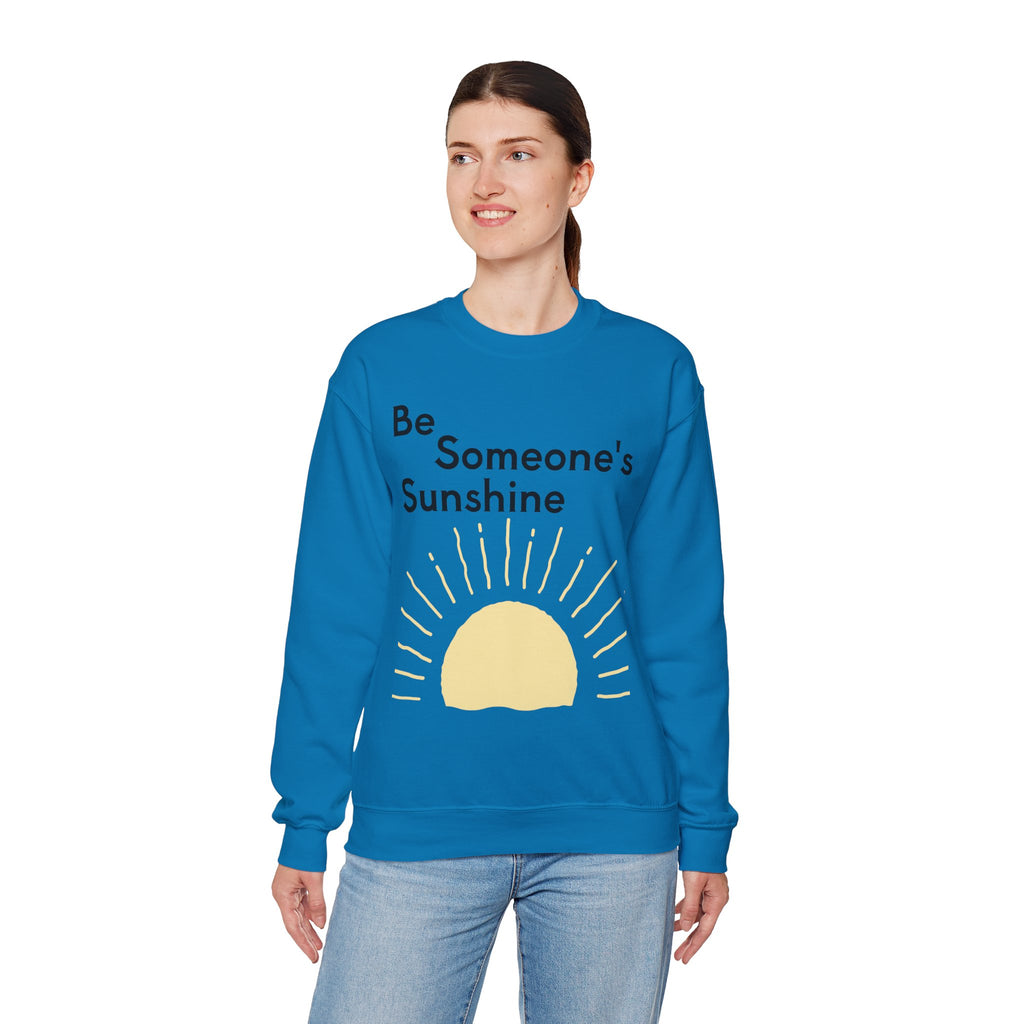 Unisex Be Someone's Sunshine Sweatshirt