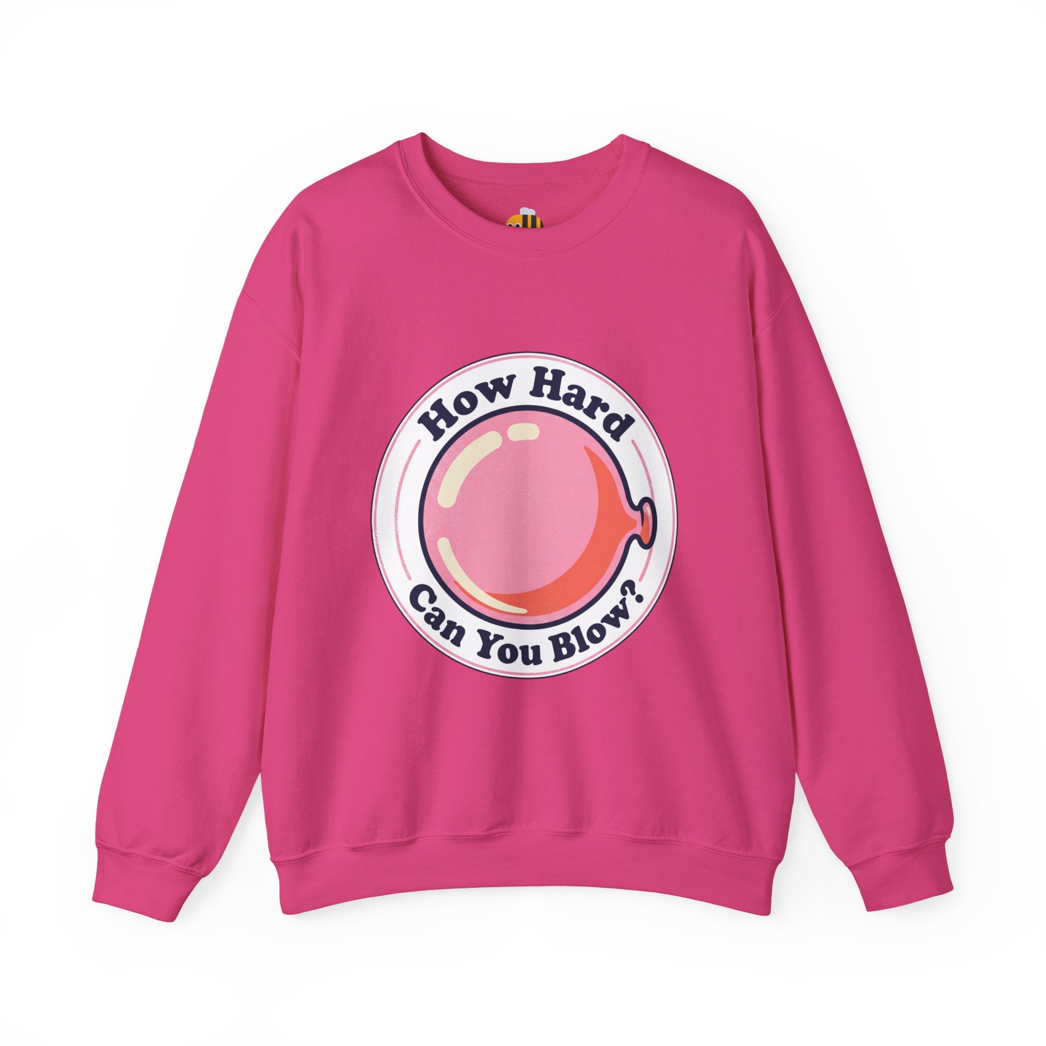 Unisex How Hard Can You Blow? Sweatshirt