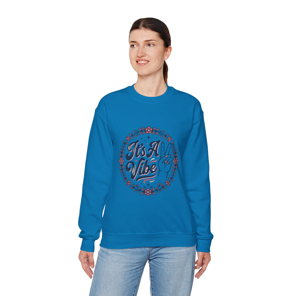 Unisex It's A Vibe Sweatshirt