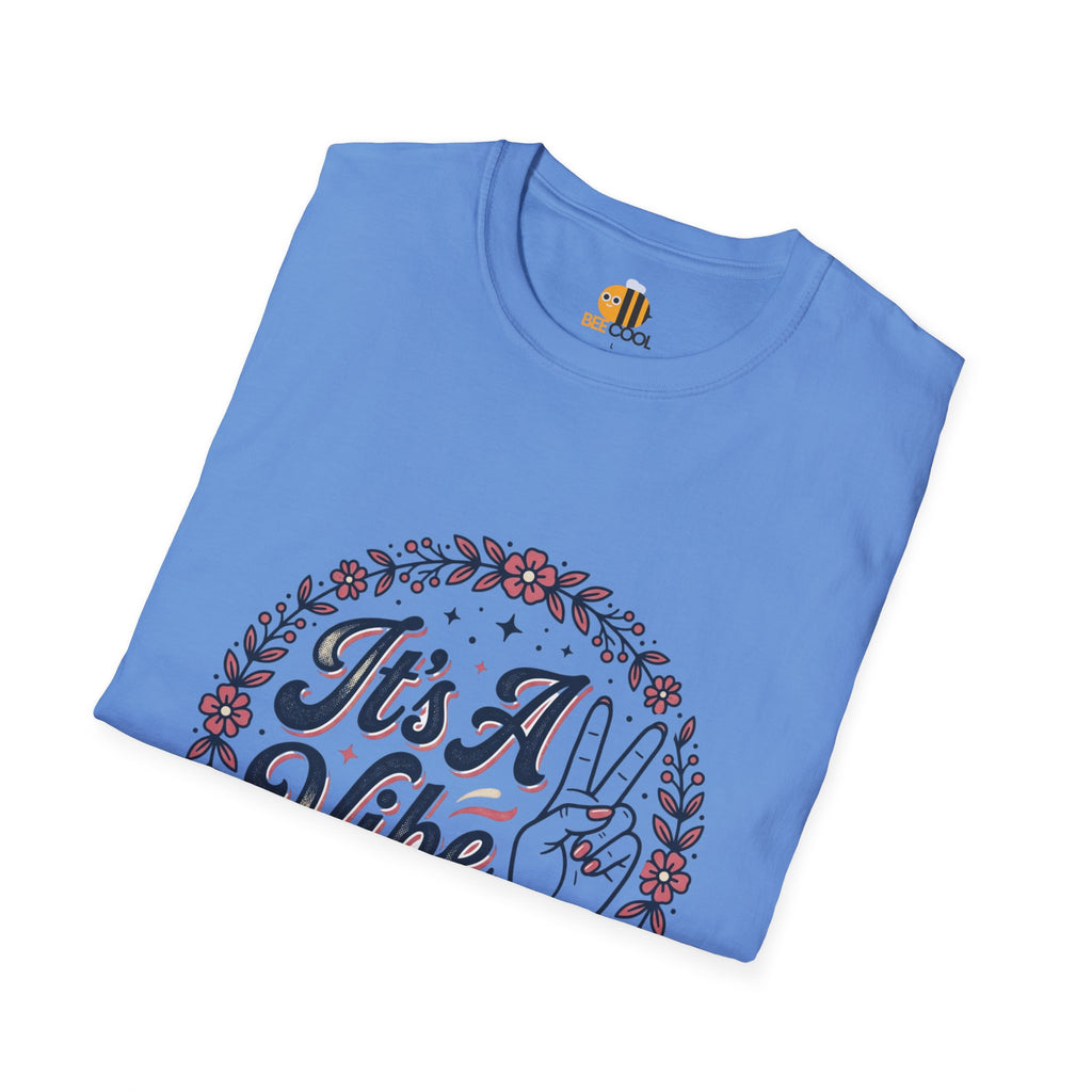 Unisex It's A Vibe T-Shirt