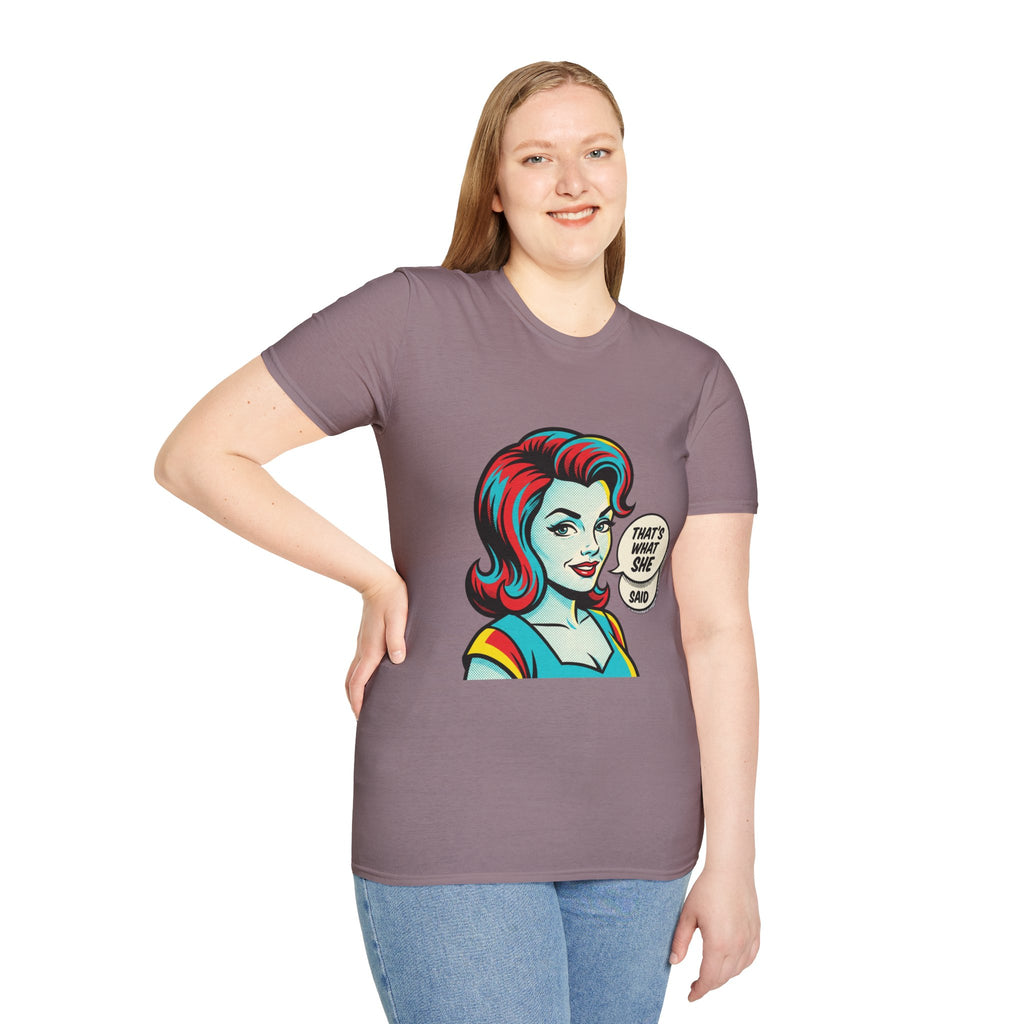 Unisex That's What She Said T-Shirt
