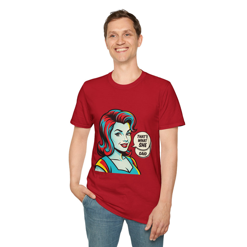 Unisex That's What She Said T-Shirt