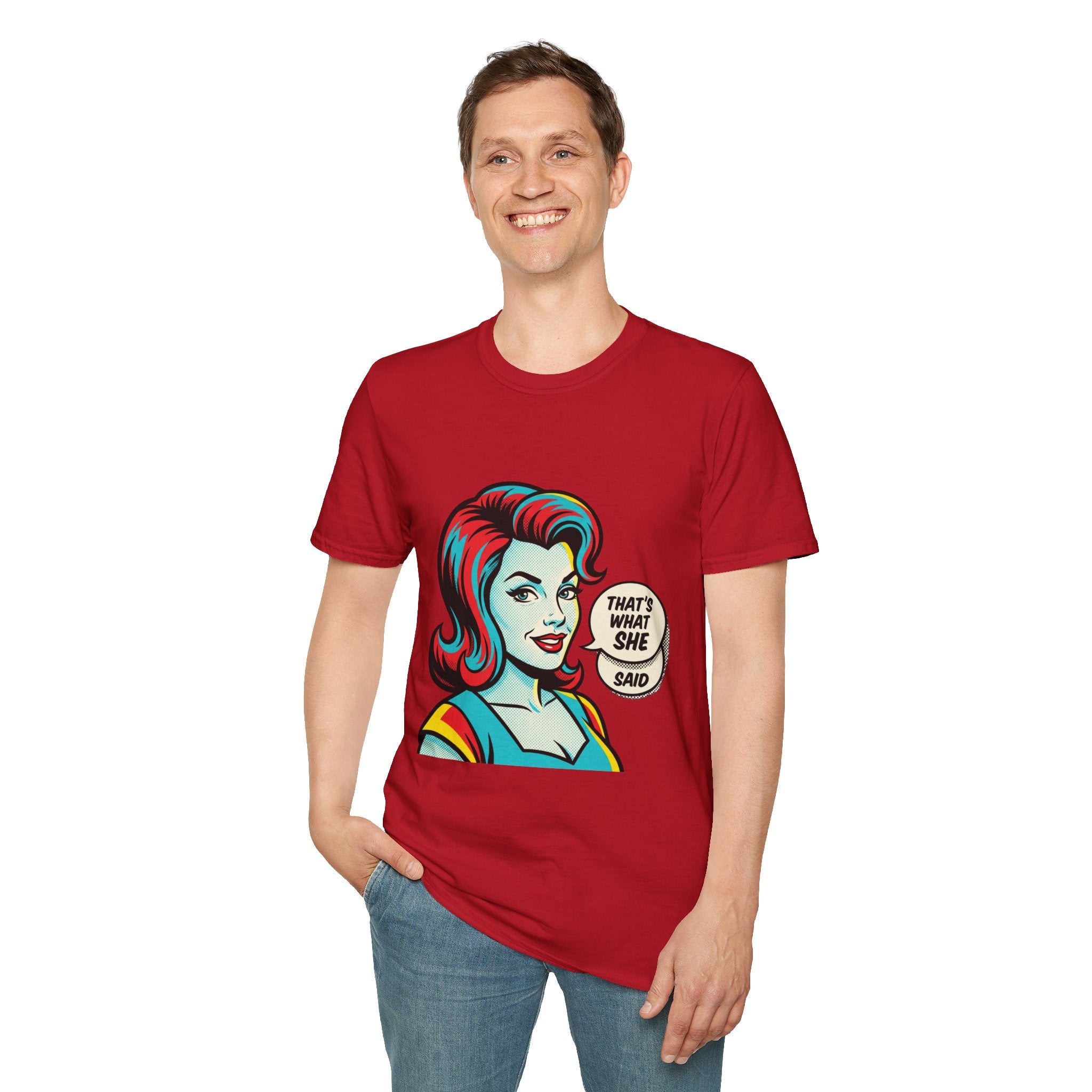 Unisex That's What She Said T-Shirt