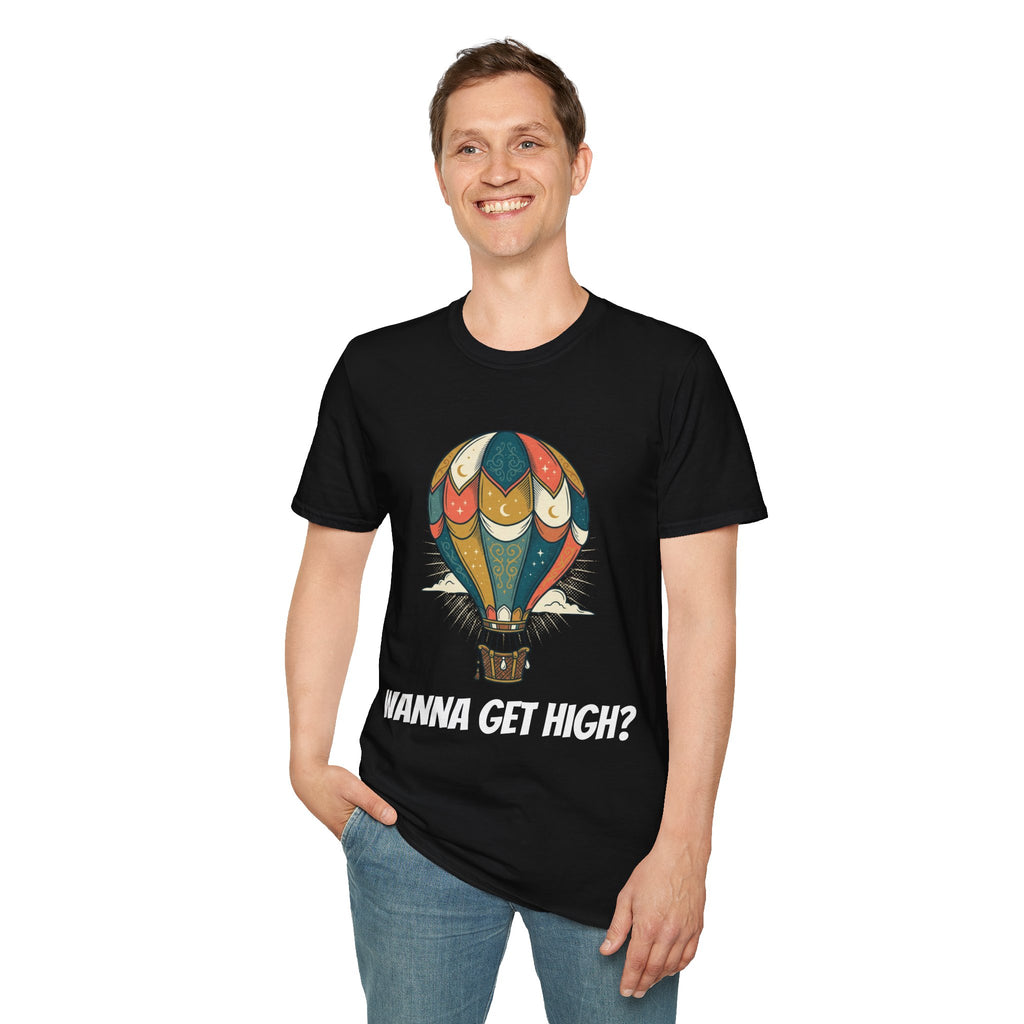 Unisex Wanna Get High? T-Shirt