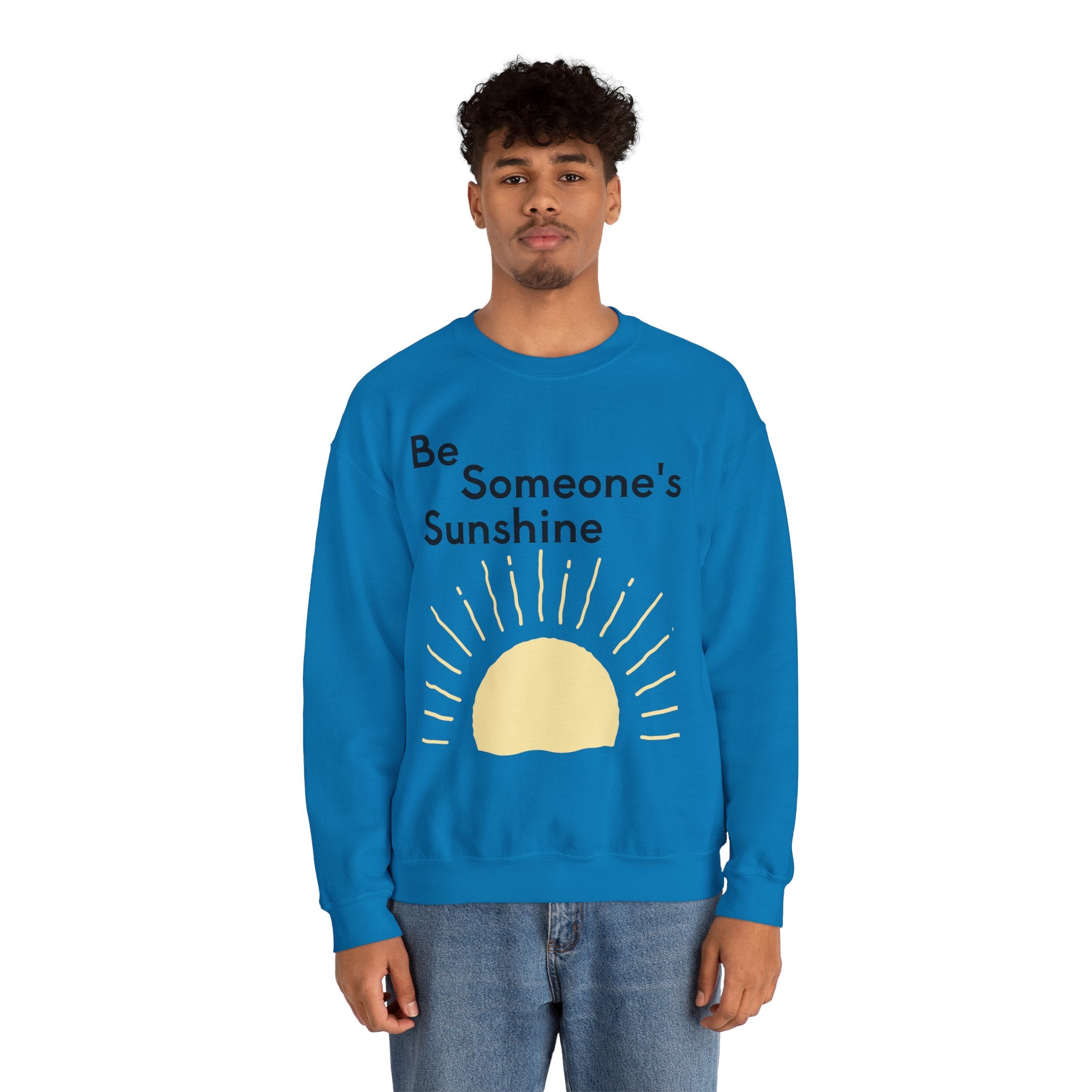 Unisex Be Someone's Sunshine Sweatshirt