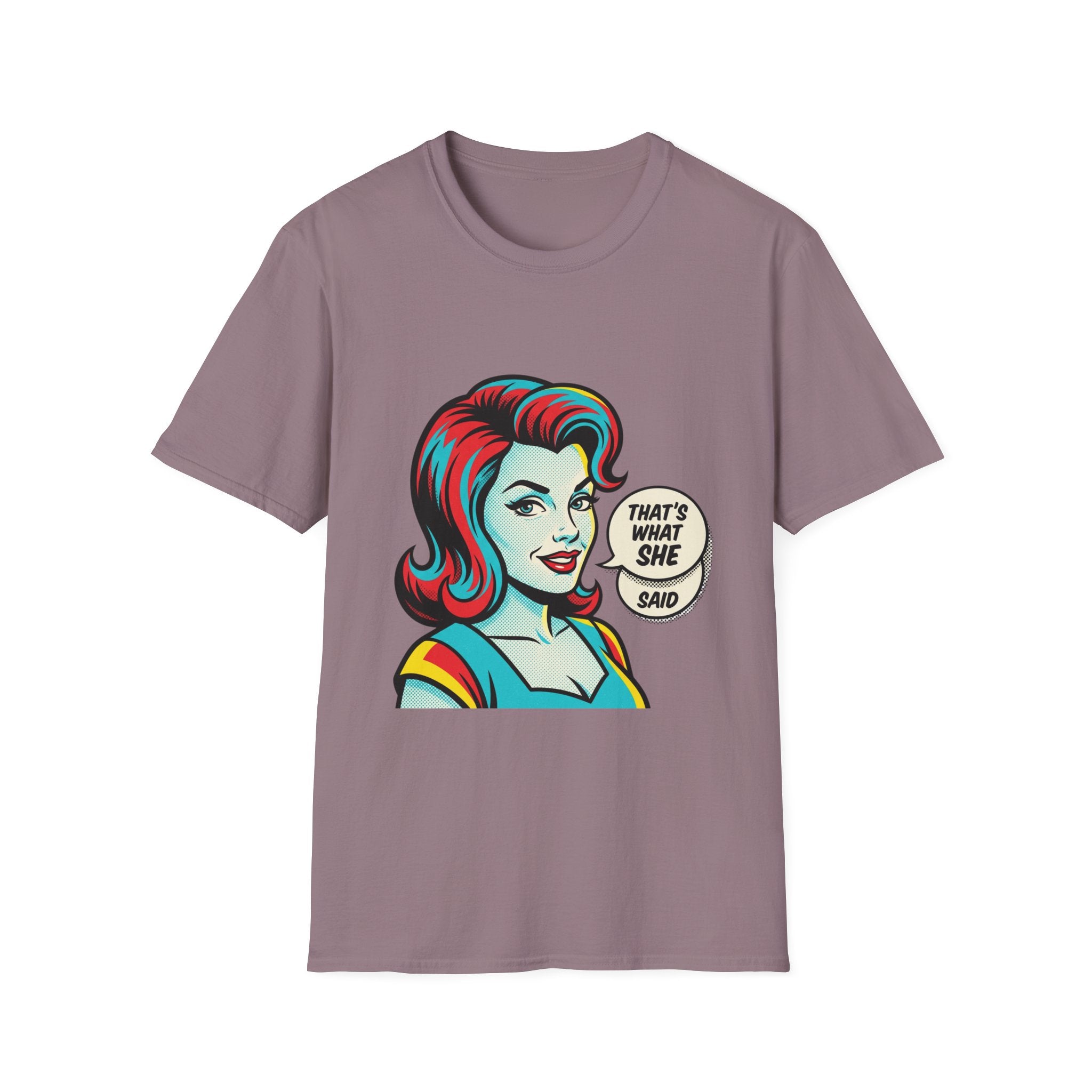 Unisex That's What She Said T-Shirt