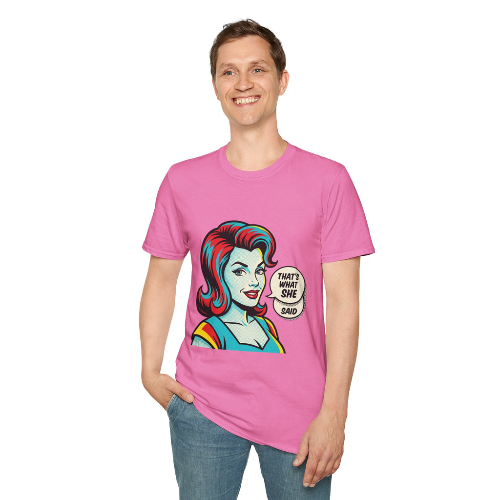 Unisex That's What She Said T-Shirt