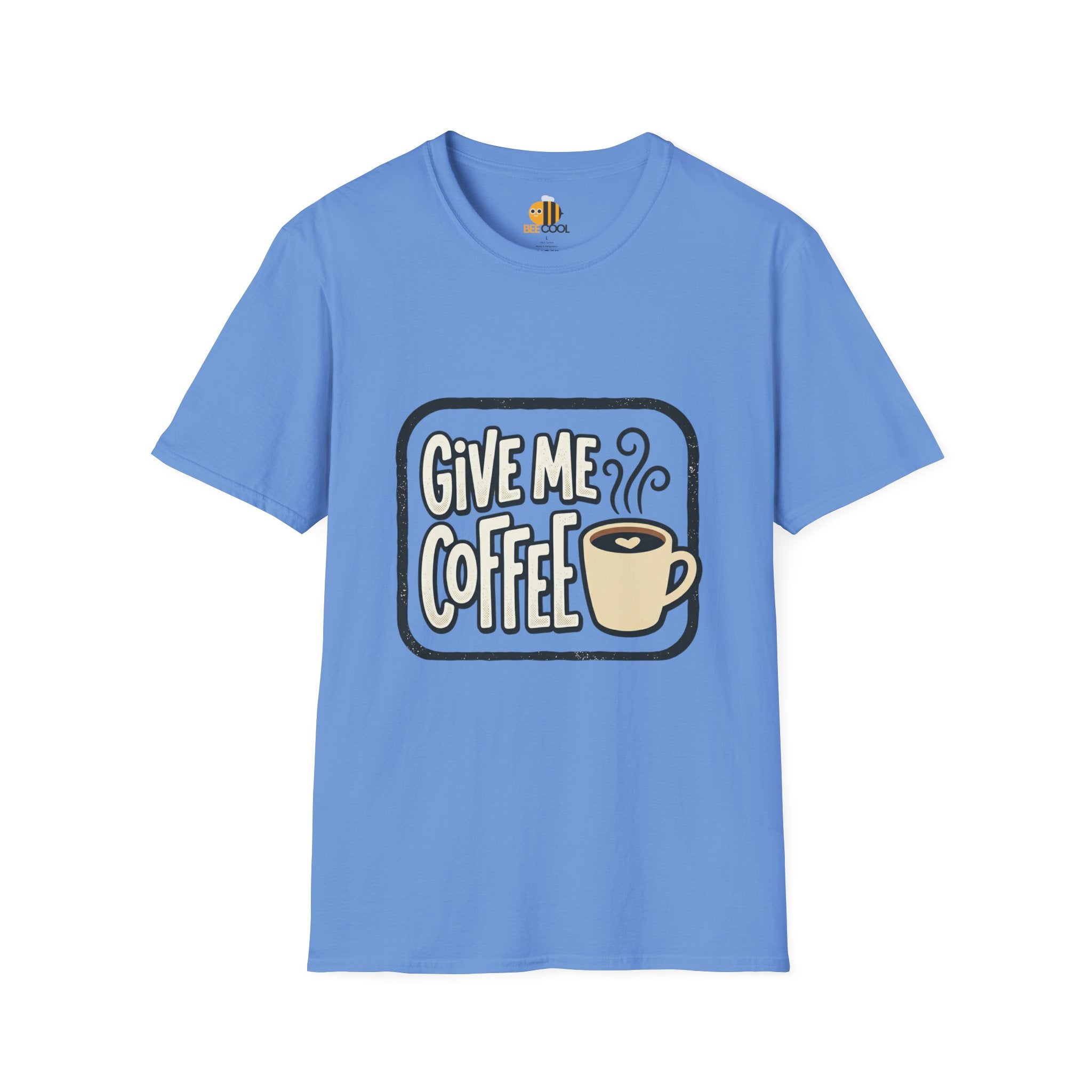 Unisex Give Me Coffee T-Shirt