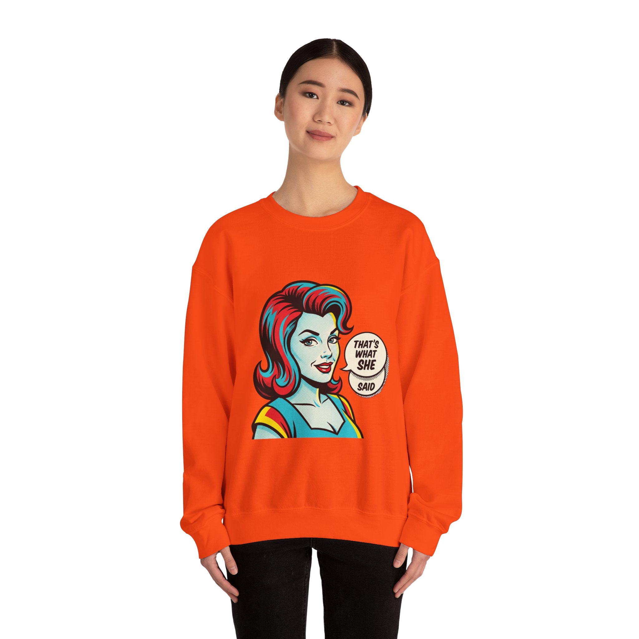 Unisex That’s What She Said Sweatshirt
