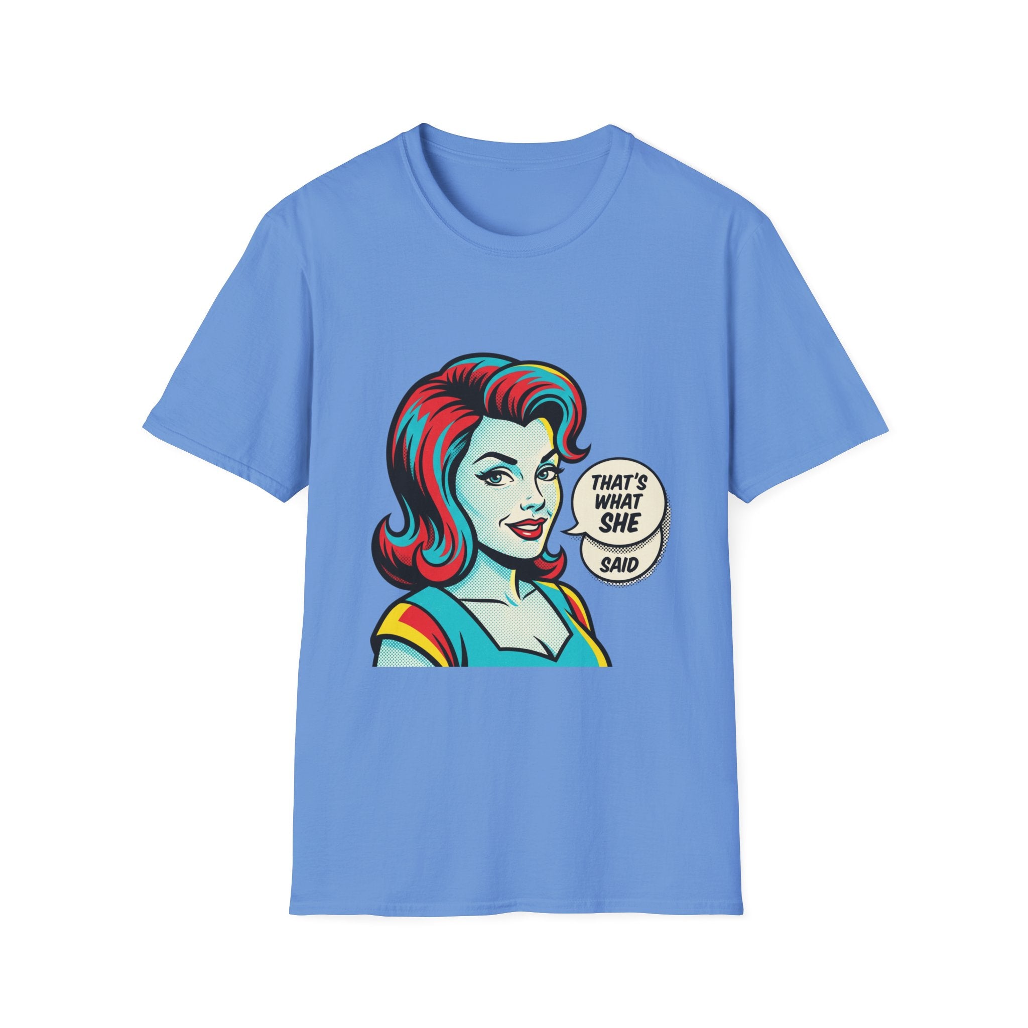 Unisex That's What She Said T-Shirt