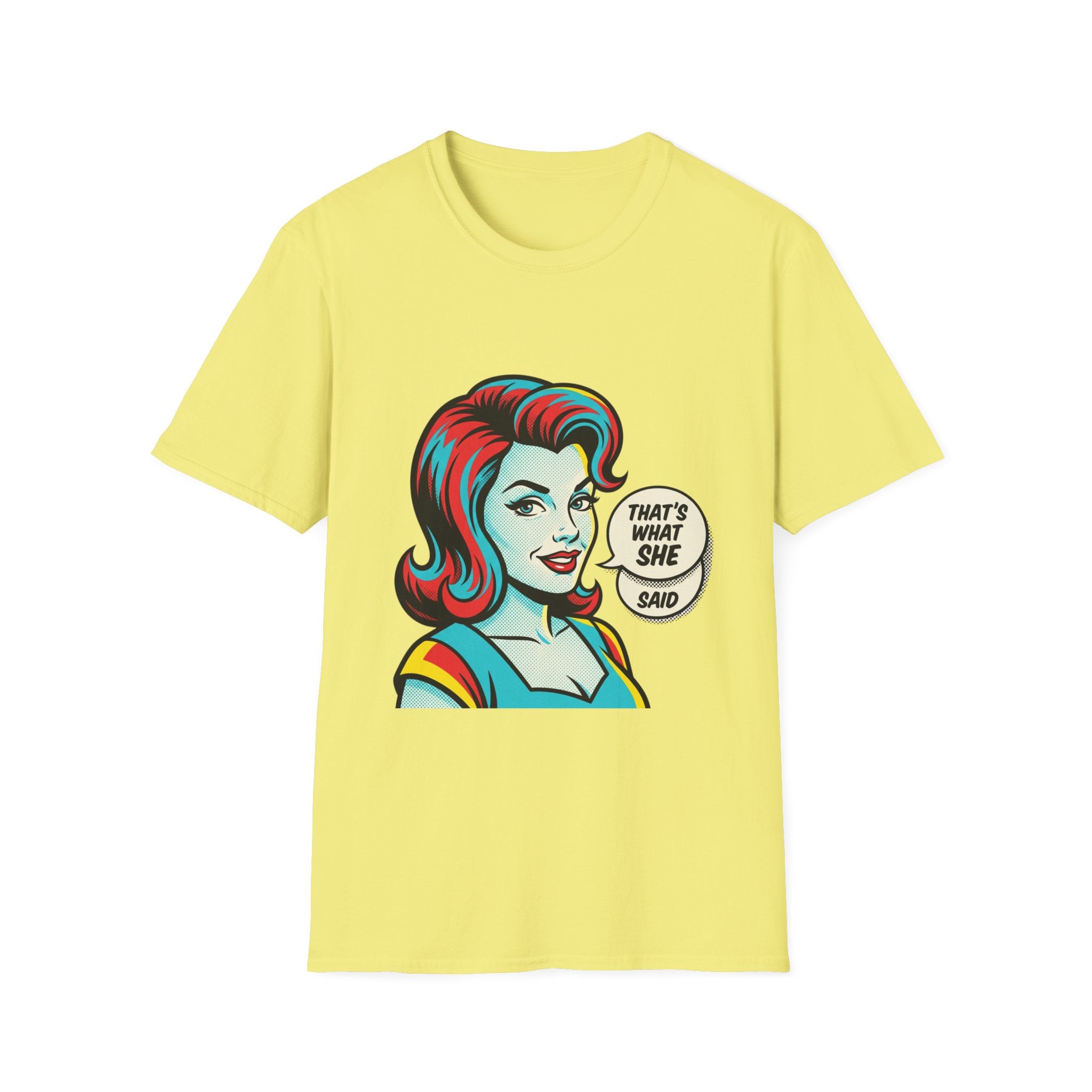 Unisex That's What She Said T-Shirt