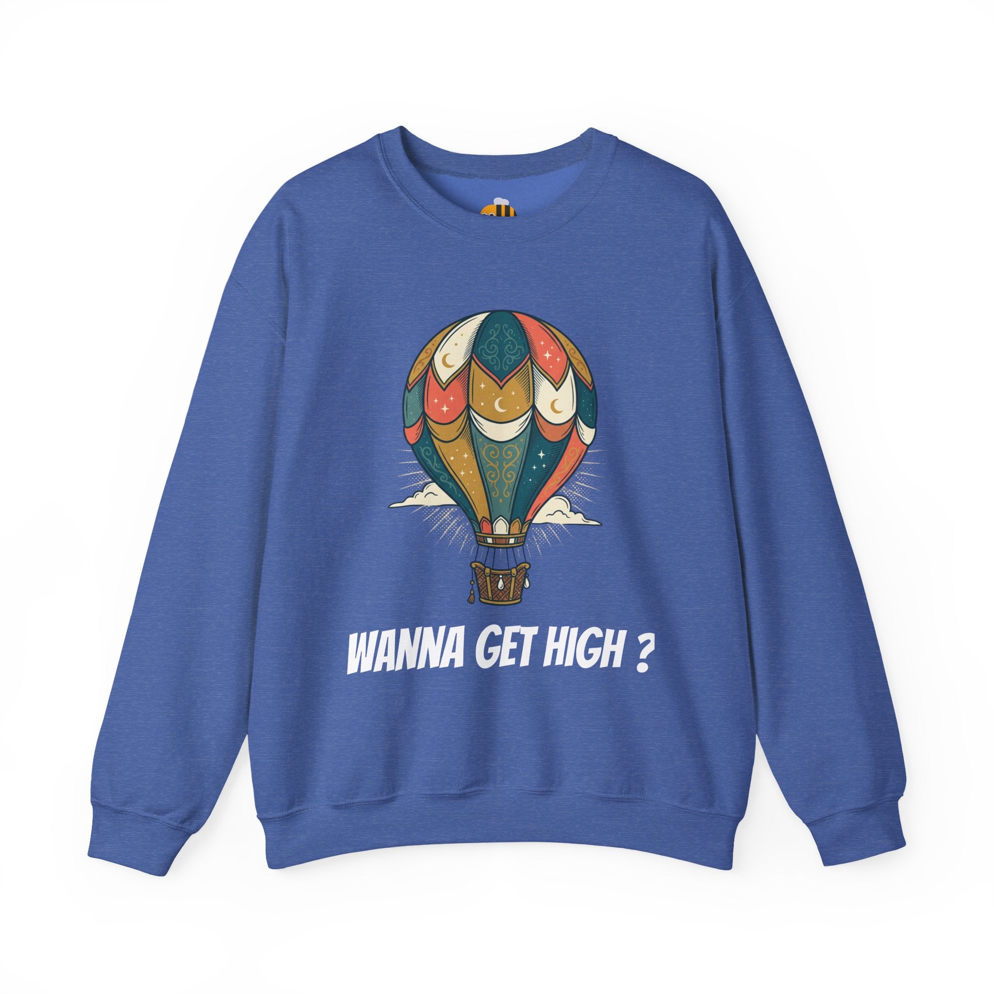 Unisex Wanna Get High? Sweatshirt