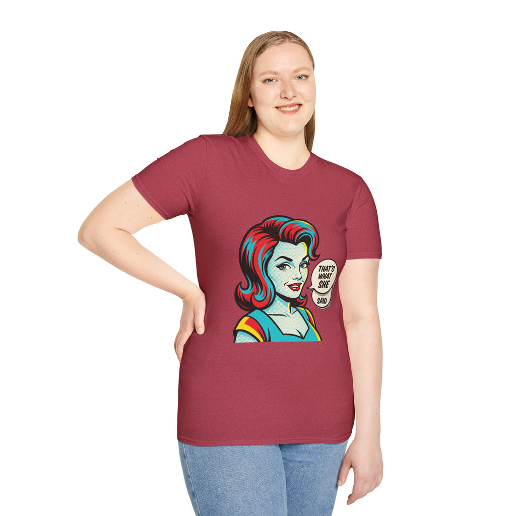 Unisex That's What She Said T-Shirt