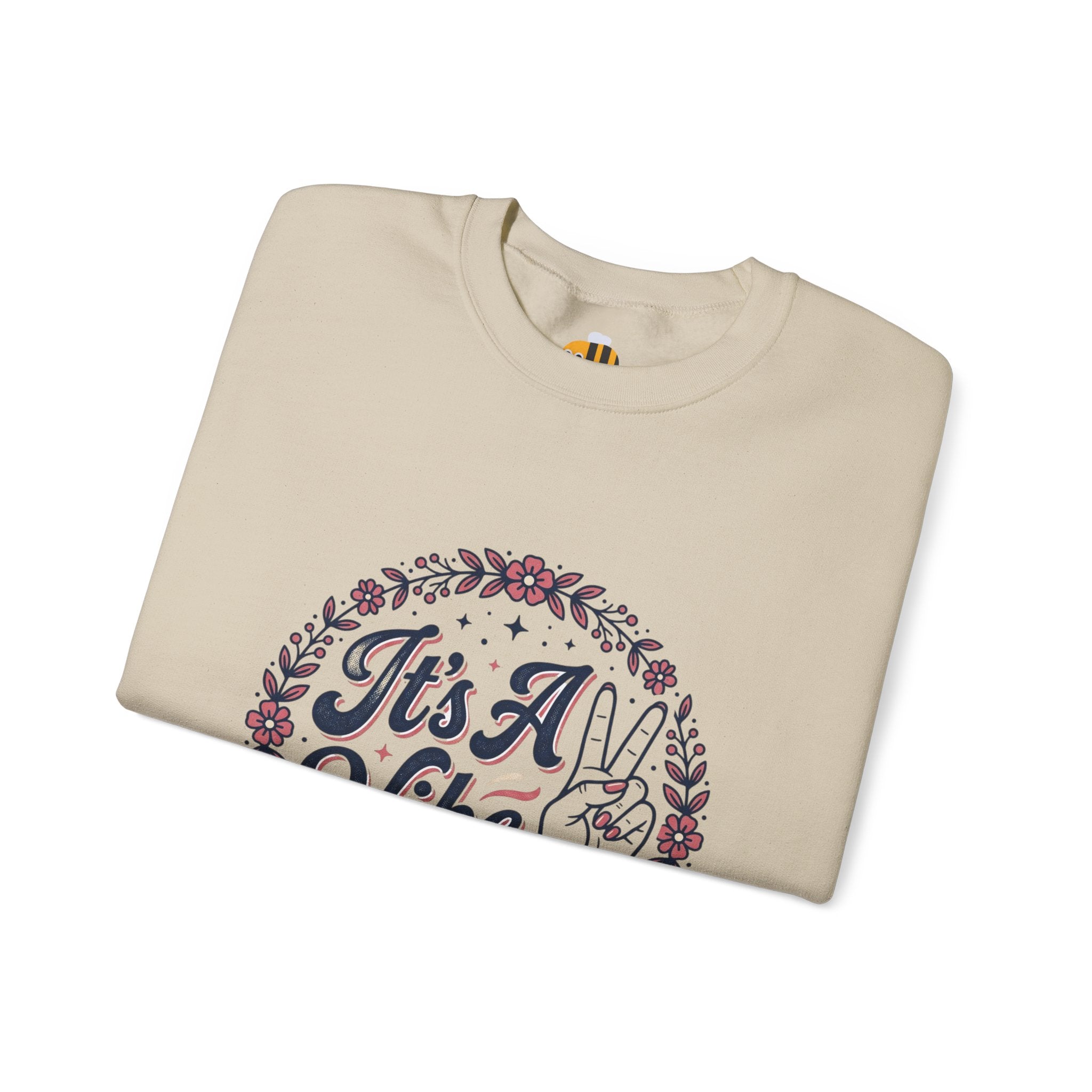 Unisex It's A Vibe Sweatshirt