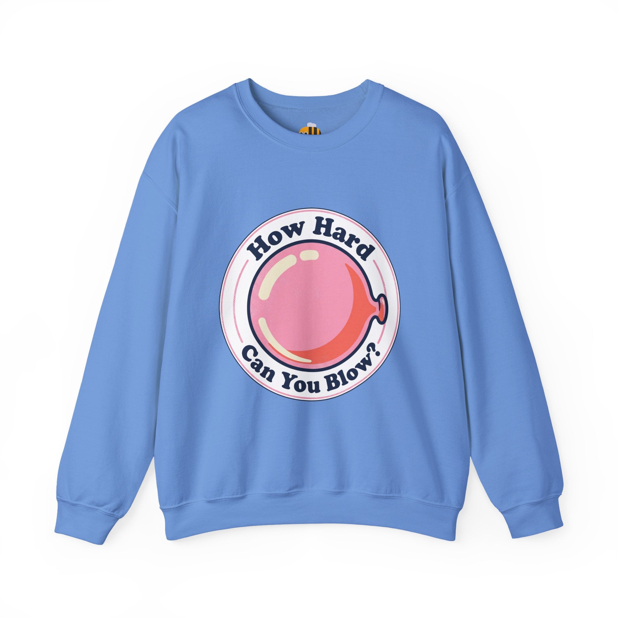 Unisex How Hard Can You Blow? Sweatshirt