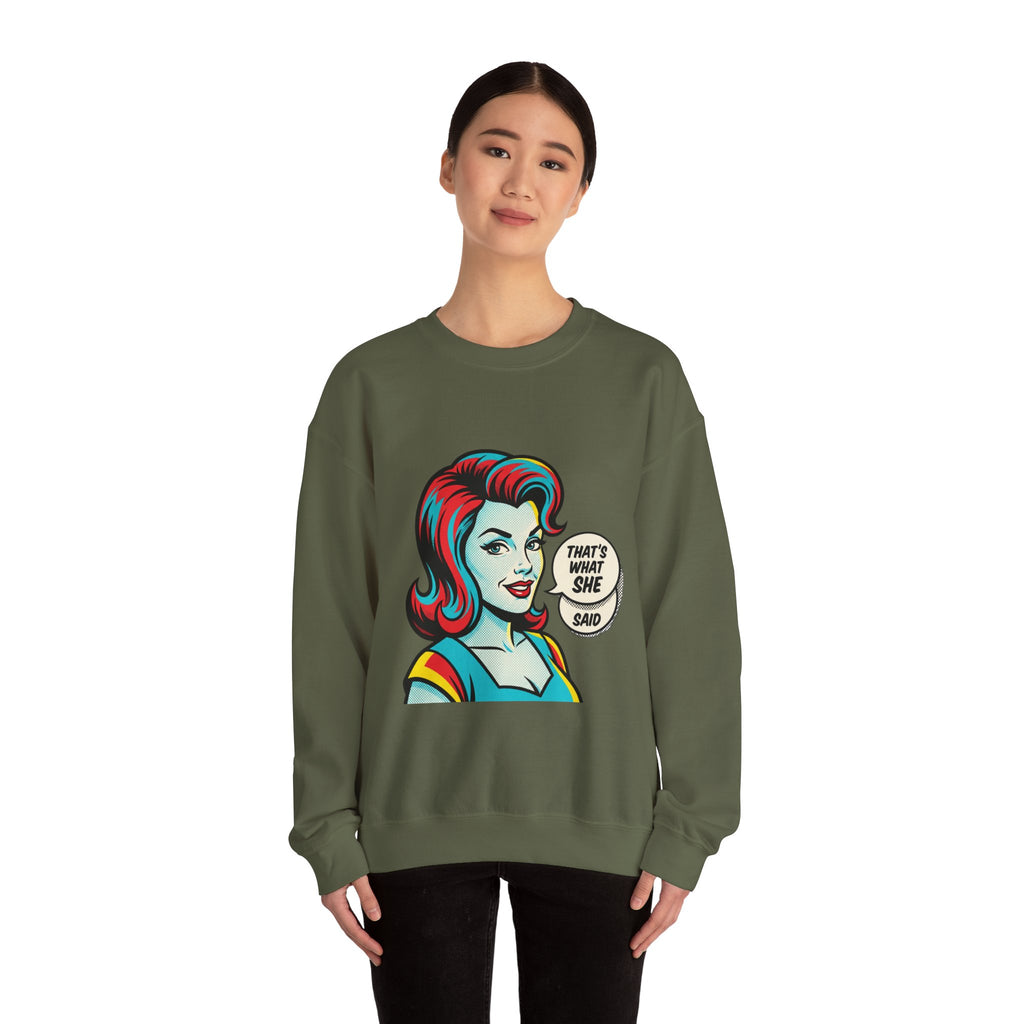 Unisex That’s What She Said Sweatshirt
