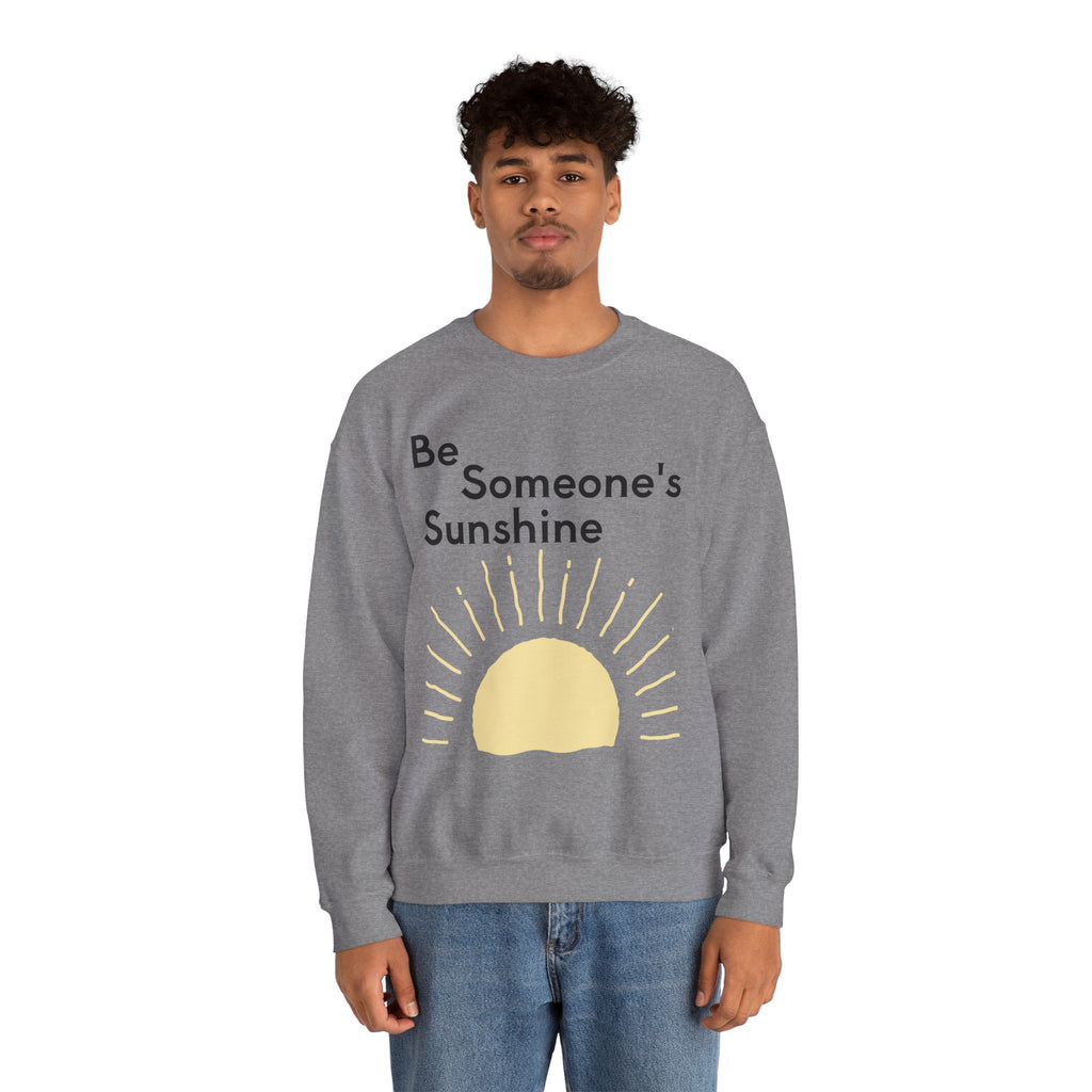 Unisex Be Someone's Sunshine Sweatshirt