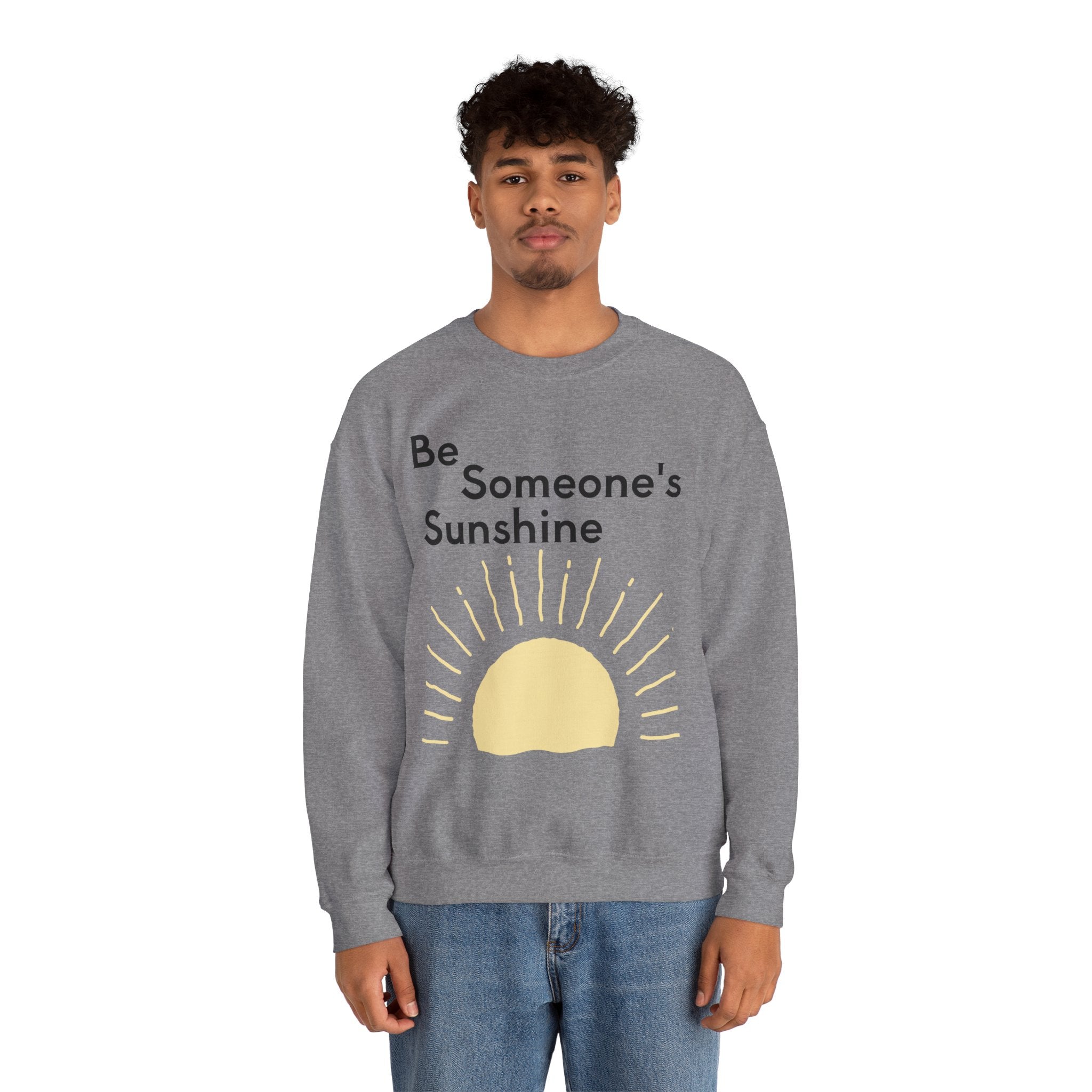 Unisex Be Someone's Sunshine Sweatshirt