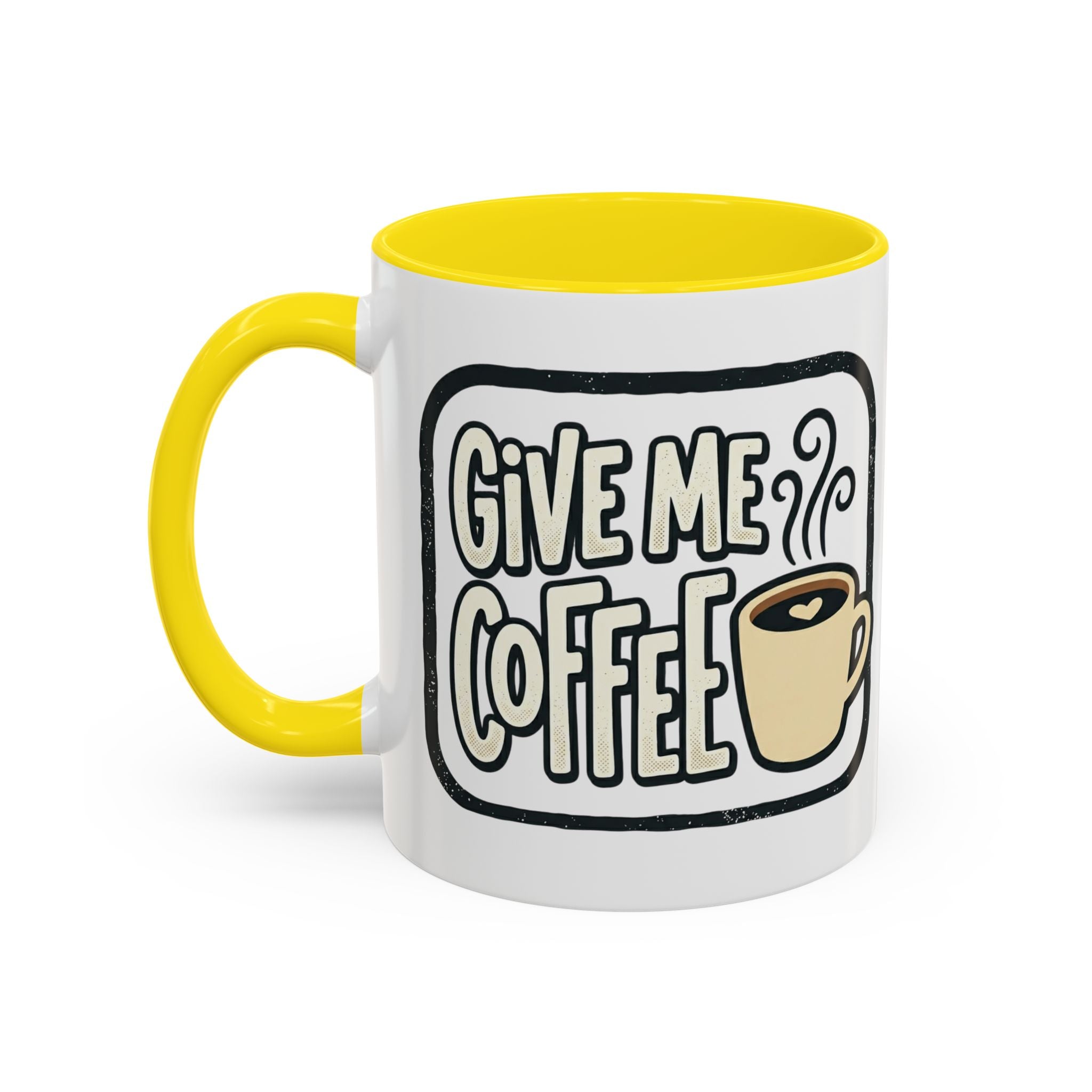 Give Me Coffee Mug