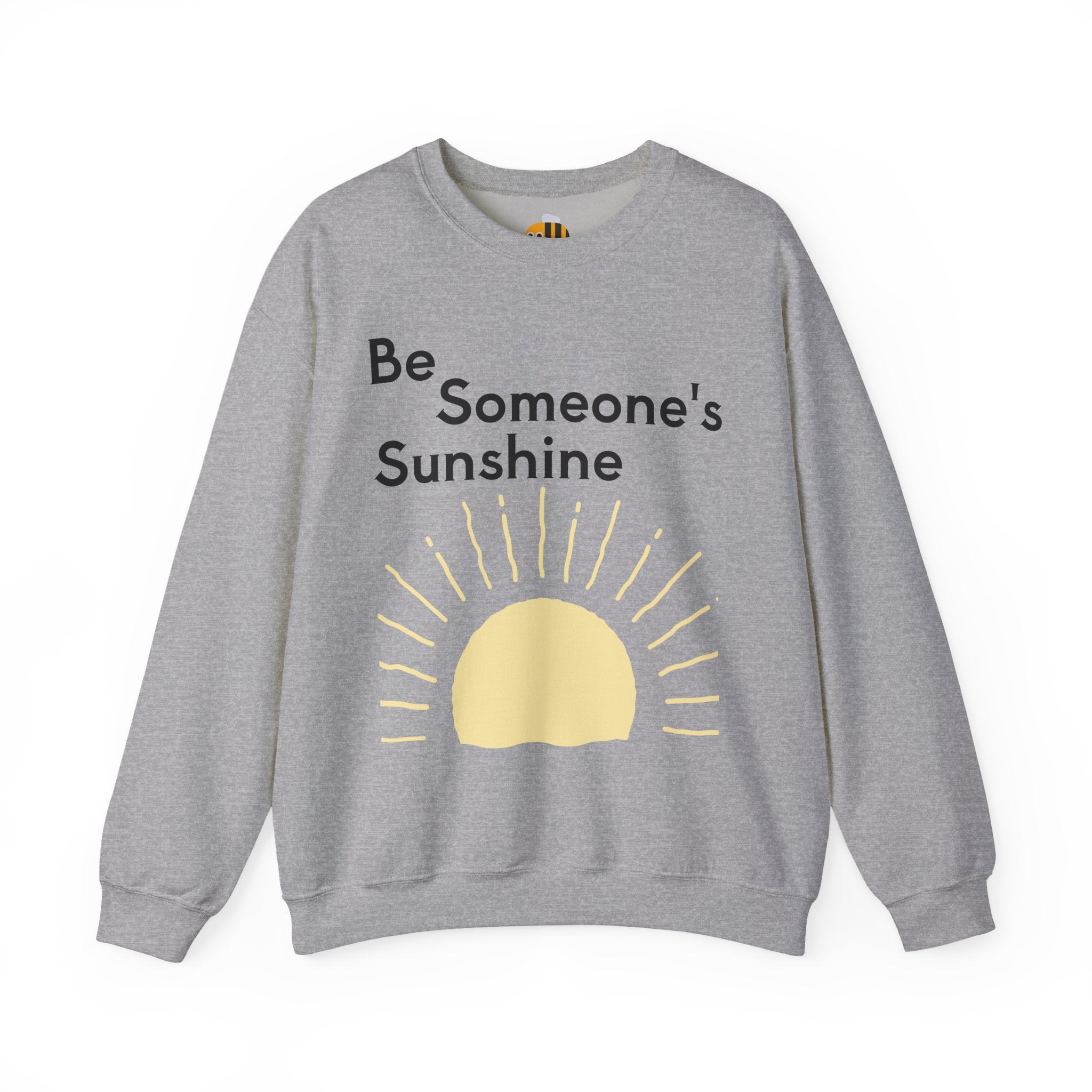 Unisex Be Someone's Sunshine Sweatshirt