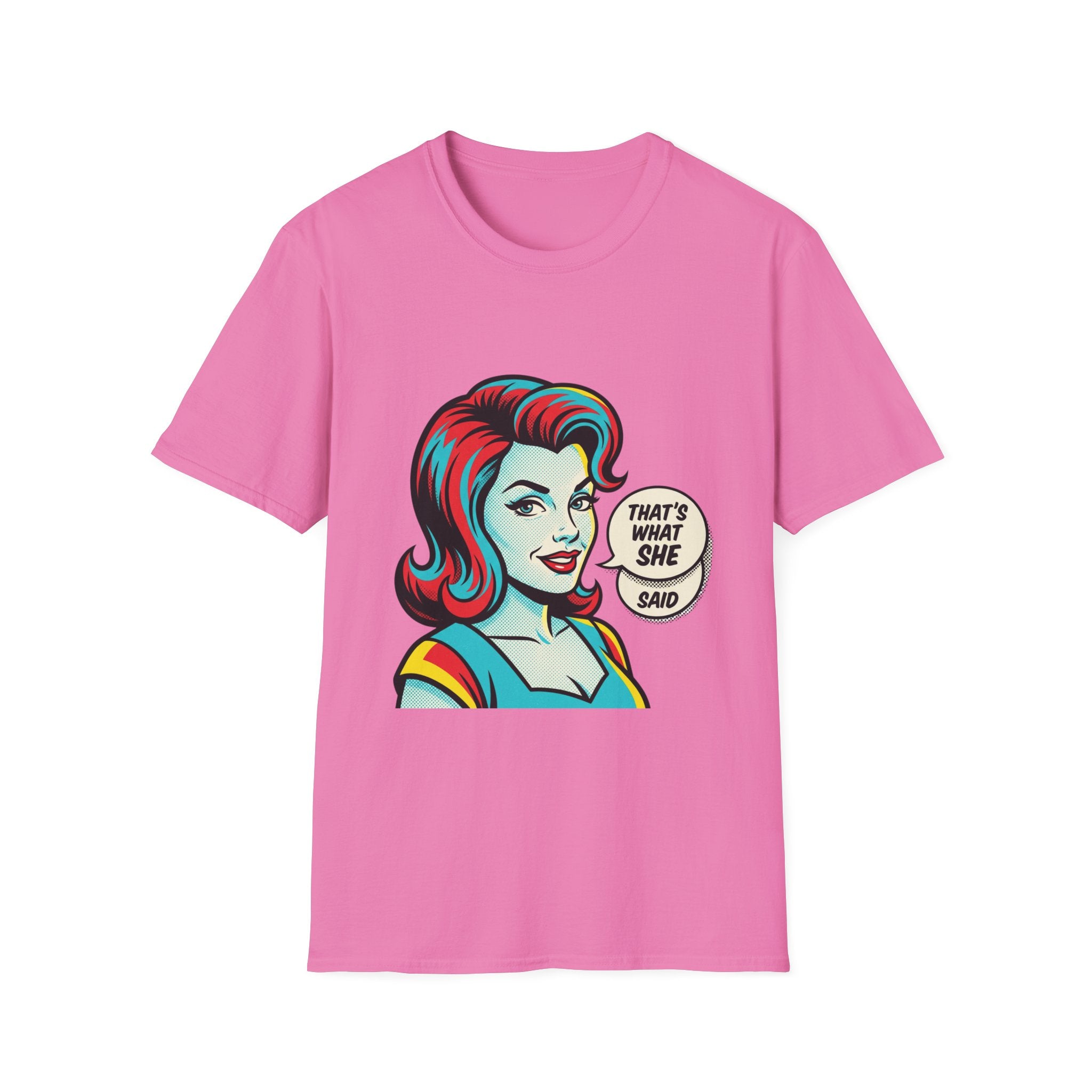 Unisex That's What She Said T-Shirt