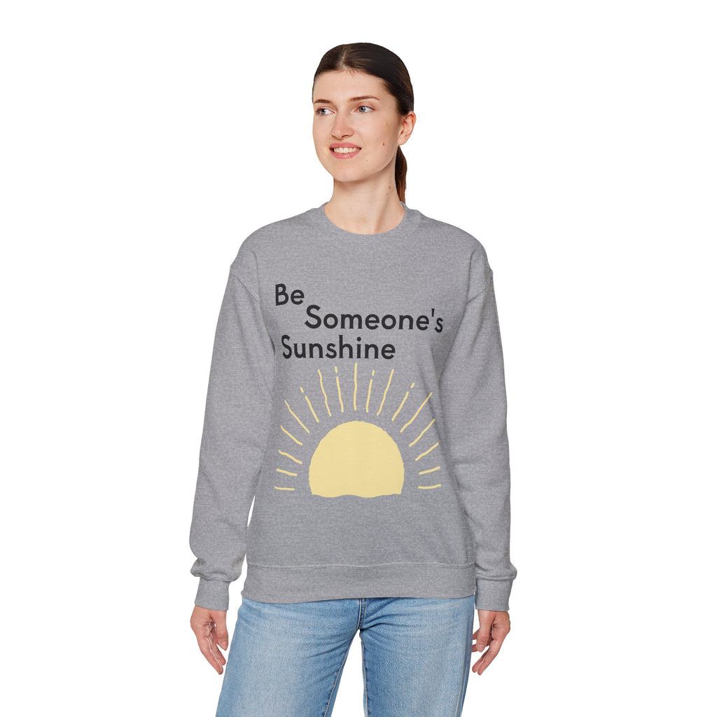 Unisex Be Someone's Sunshine Sweatshirt