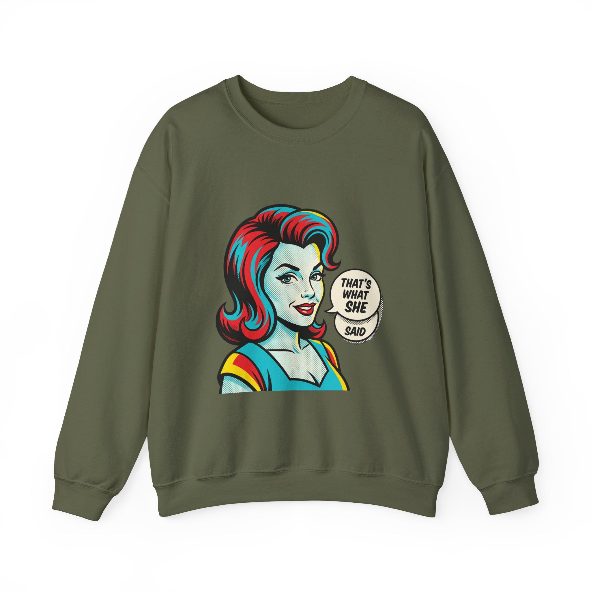Unisex That’s What She Said Sweatshirt