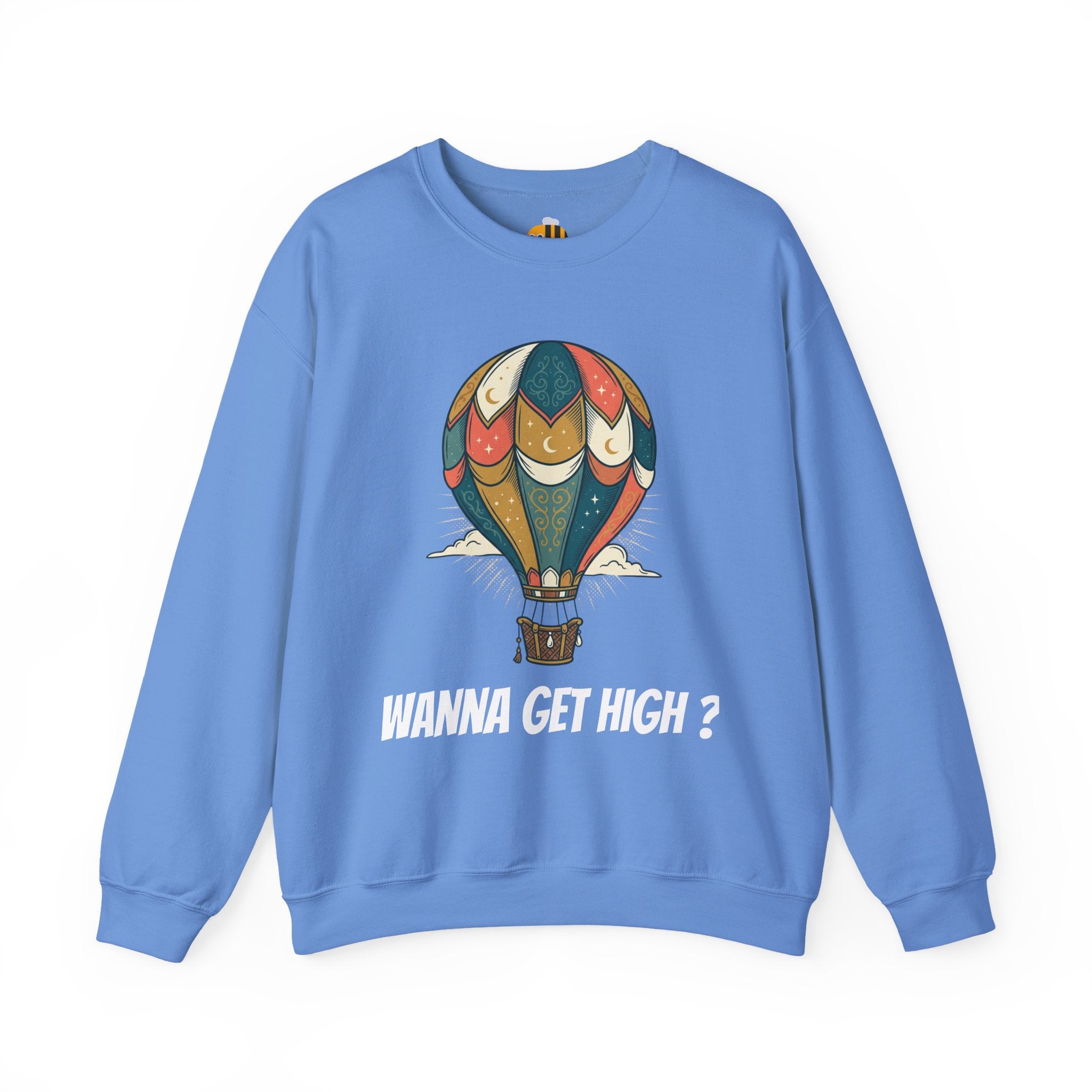 Unisex Wanna Get High? Sweatshirt