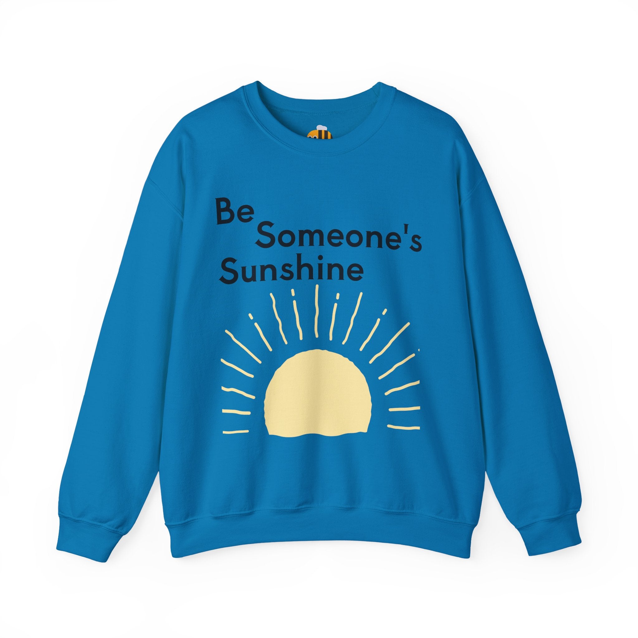Unisex Be Someone's Sunshine Sweatshirt