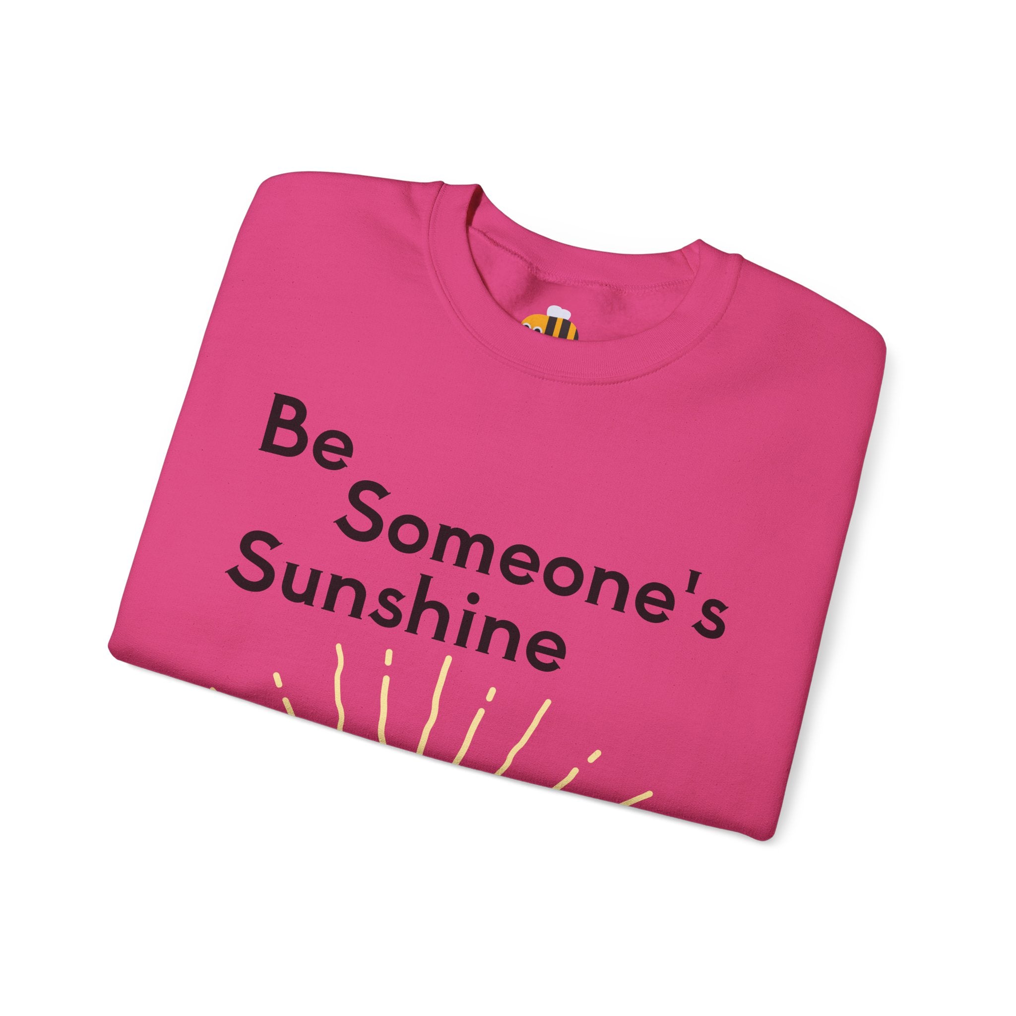 Unisex Be Someone's Sunshine Sweatshirt
