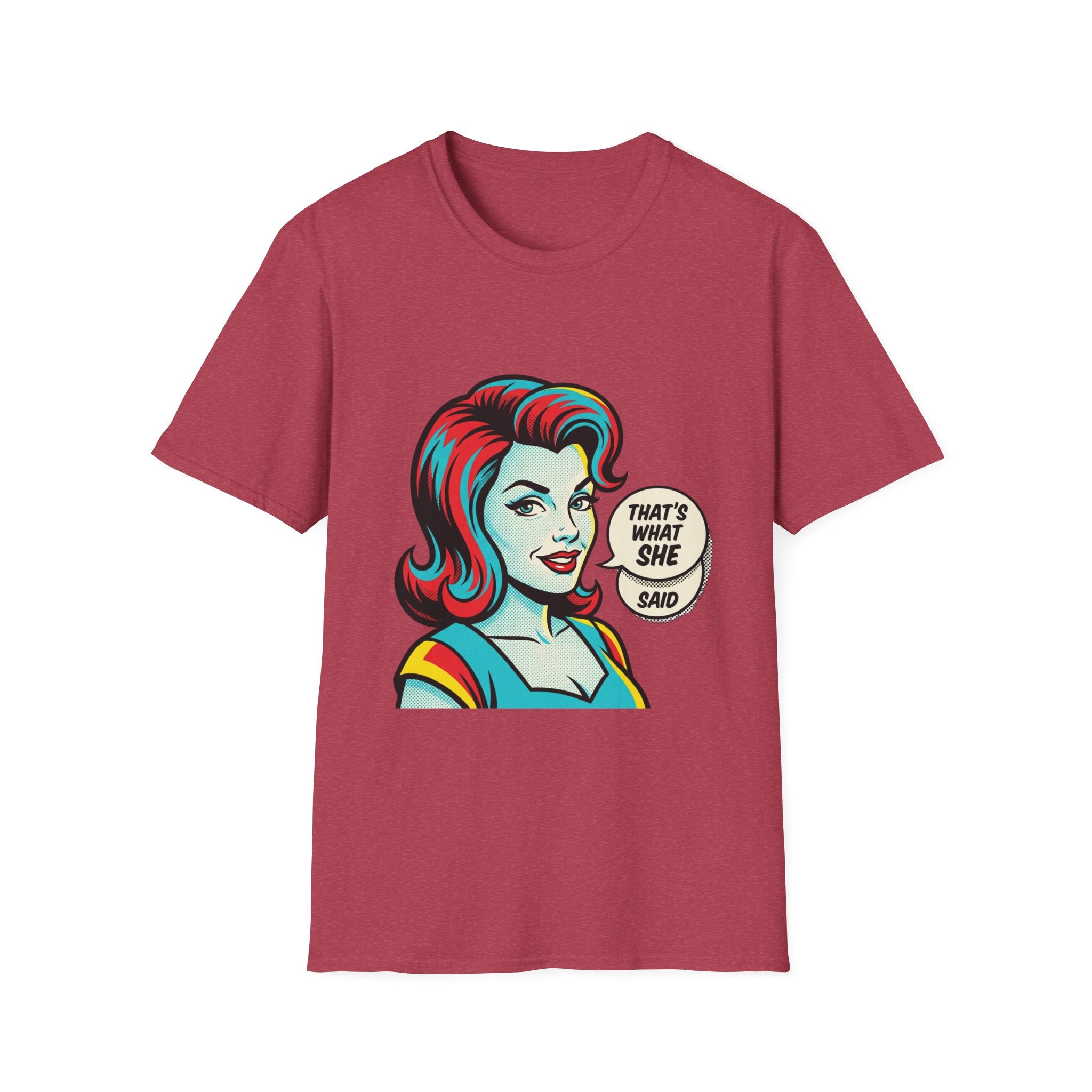 Unisex That's What She Said T-Shirt
