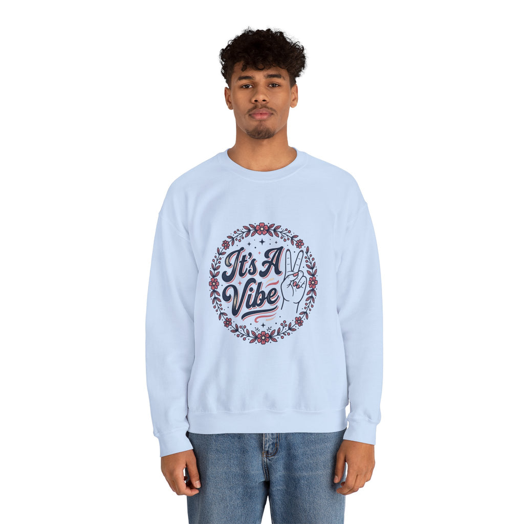 Unisex It's A Vibe Sweatshirt