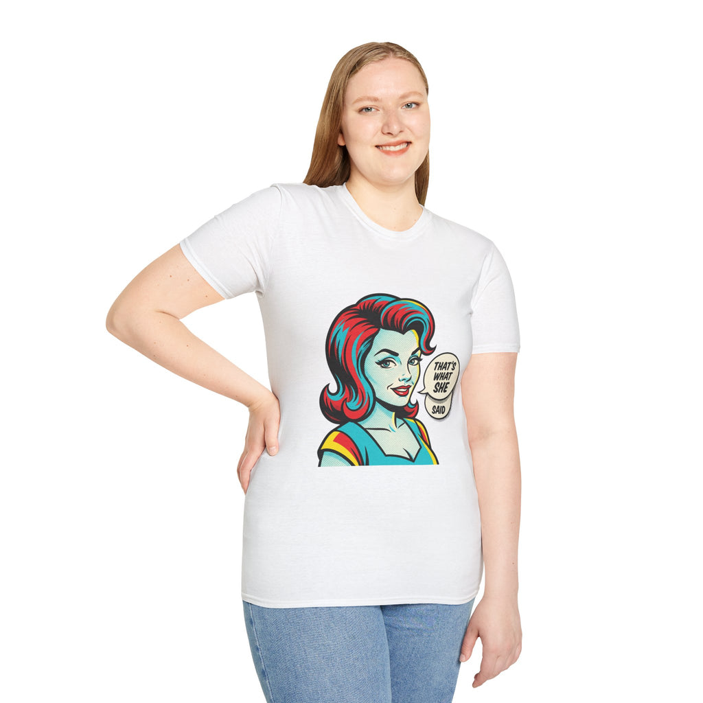 Unisex That's What She Said T-Shirt