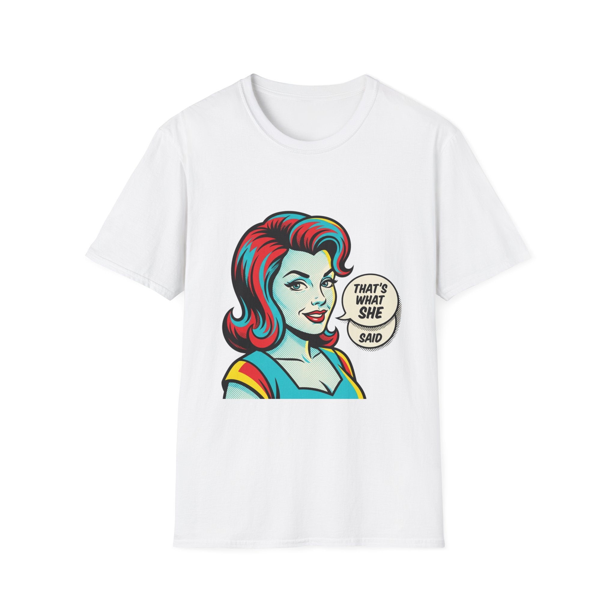 Unisex That's What She Said T-Shirt