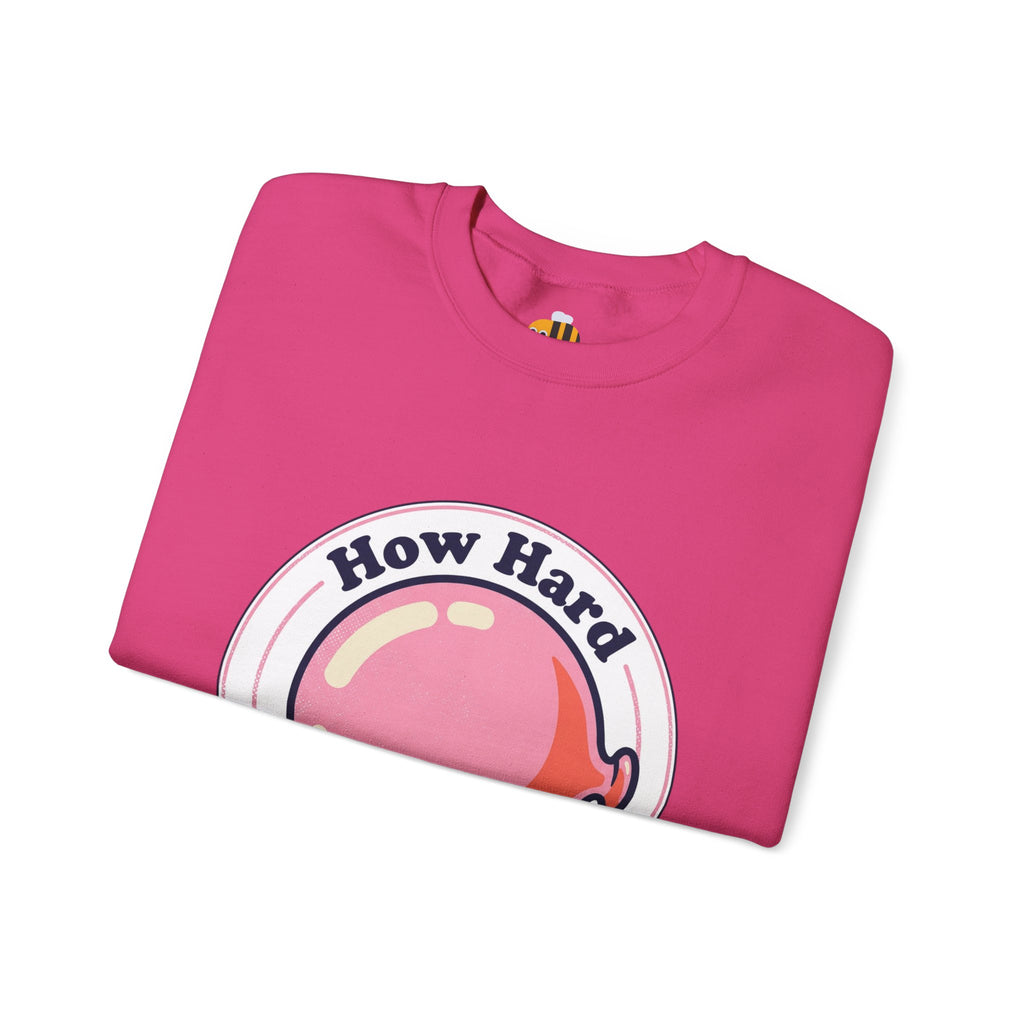 Unisex How Hard Can You Blow? Sweatshirt