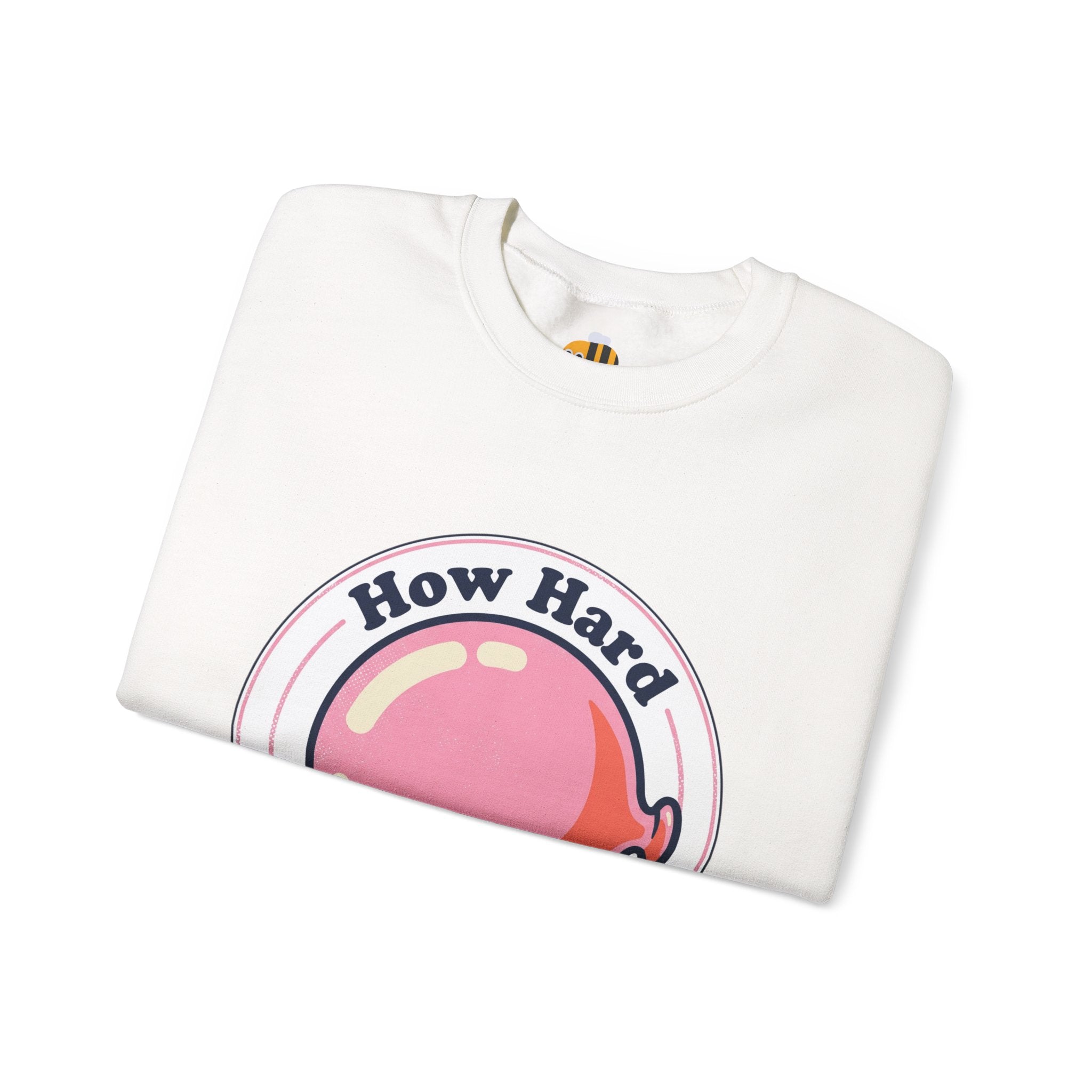 Unisex How Hard Can You Blow? Sweatshirt