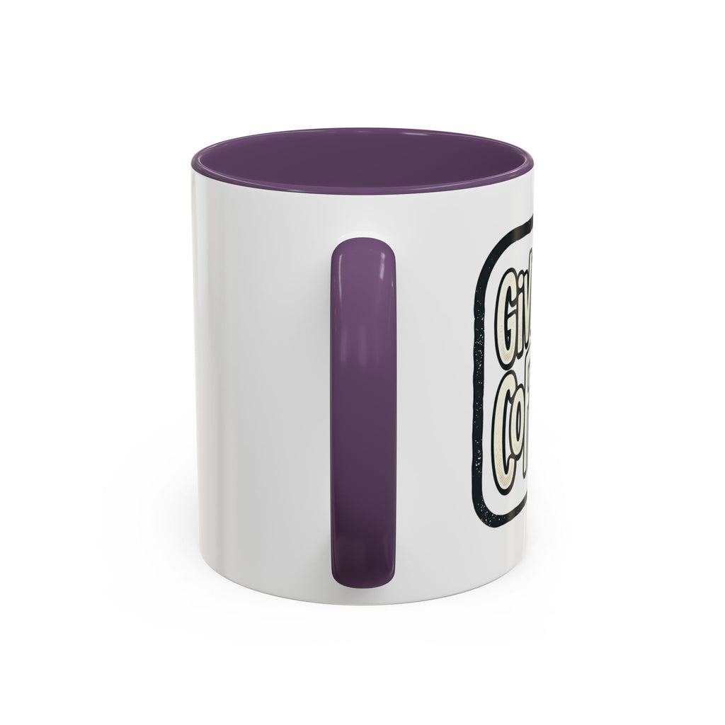 Give Me Coffee Mug