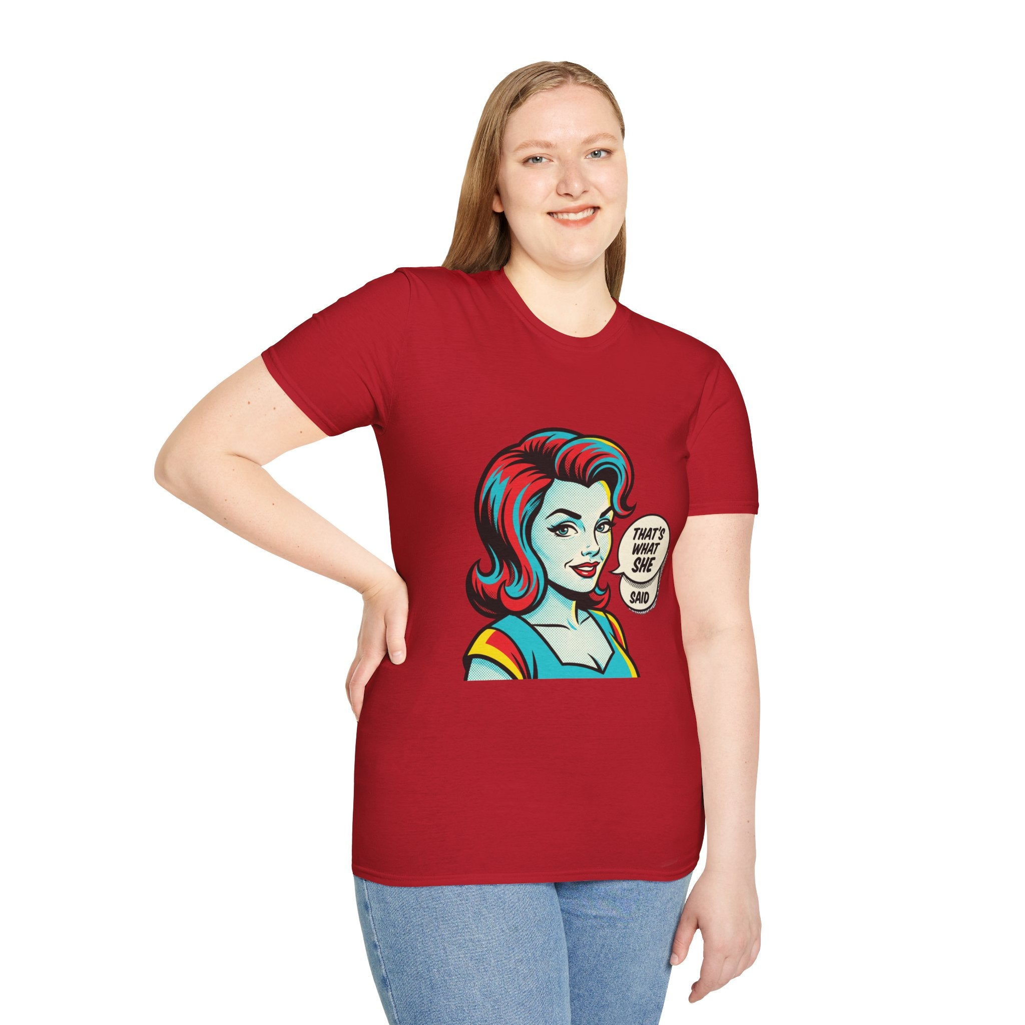 Unisex That's What She Said T-Shirt