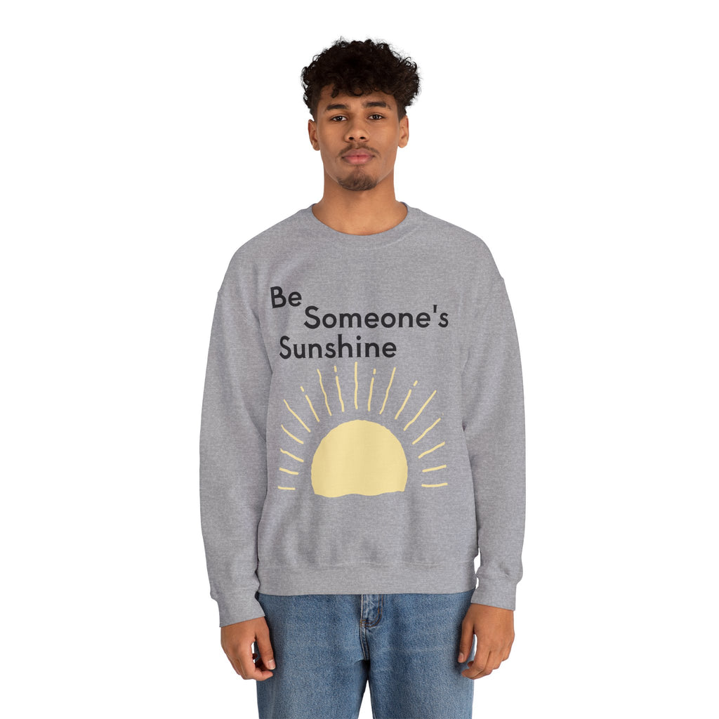 Unisex Be Someone's Sunshine Sweatshirt