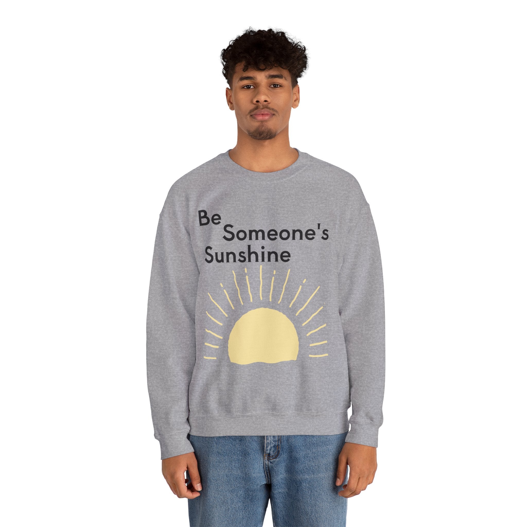 Unisex Be Someone's Sunshine Sweatshirt