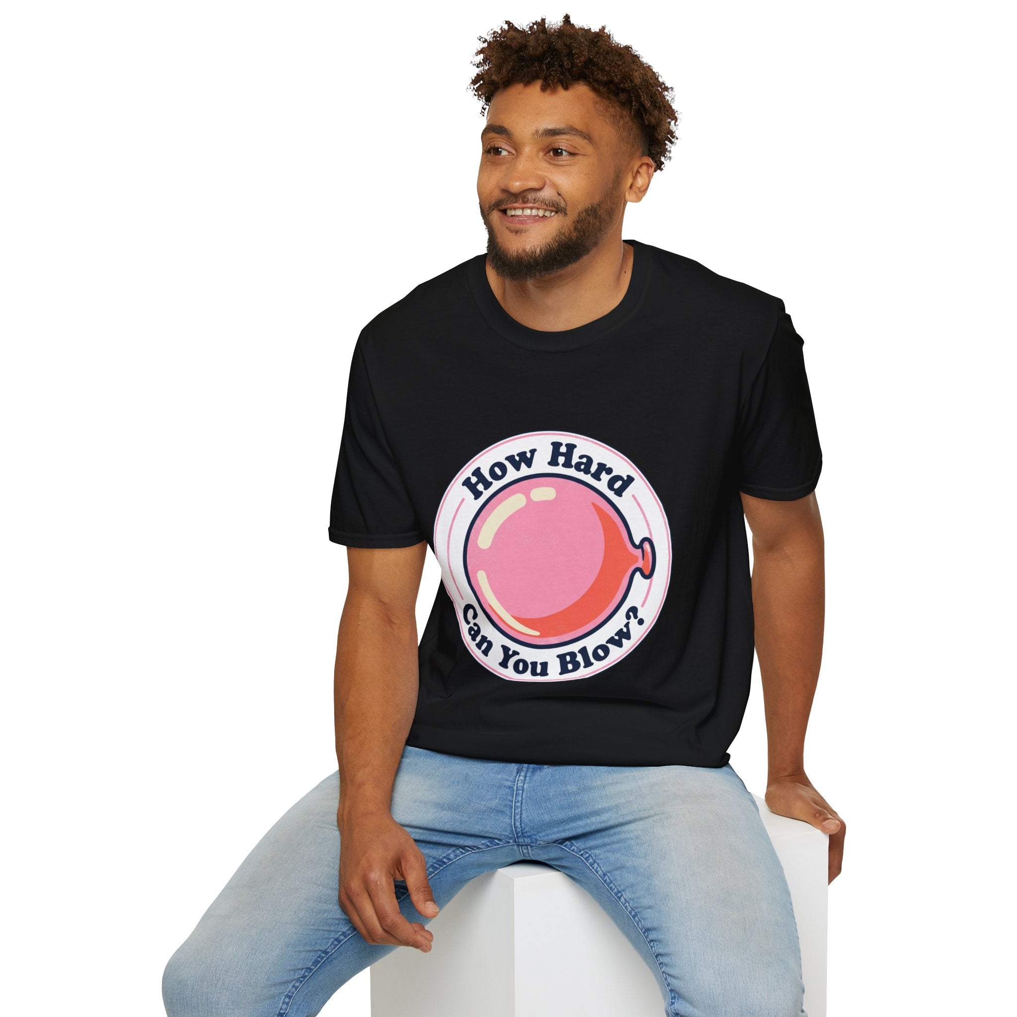 Unisex How Hard Can You Blow? T-Shirt