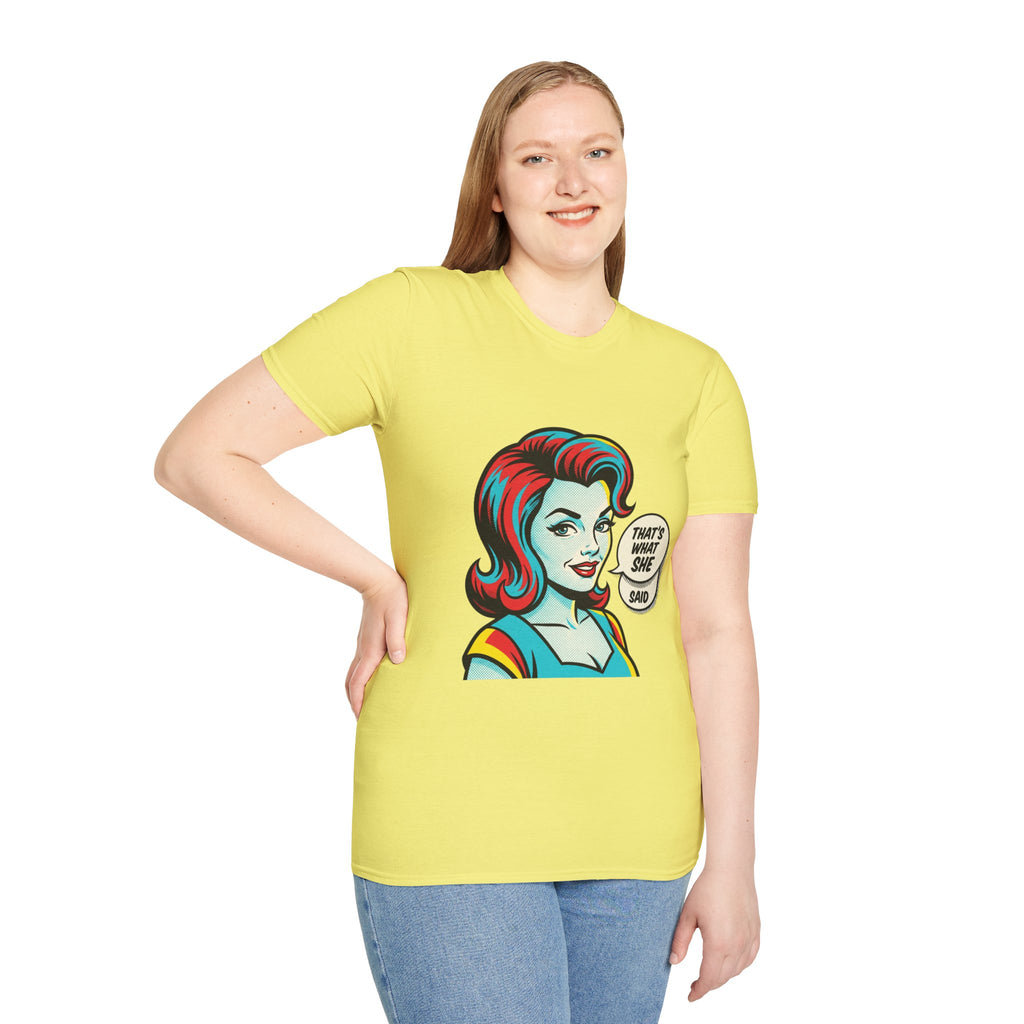 Unisex That's What She Said T-Shirt
