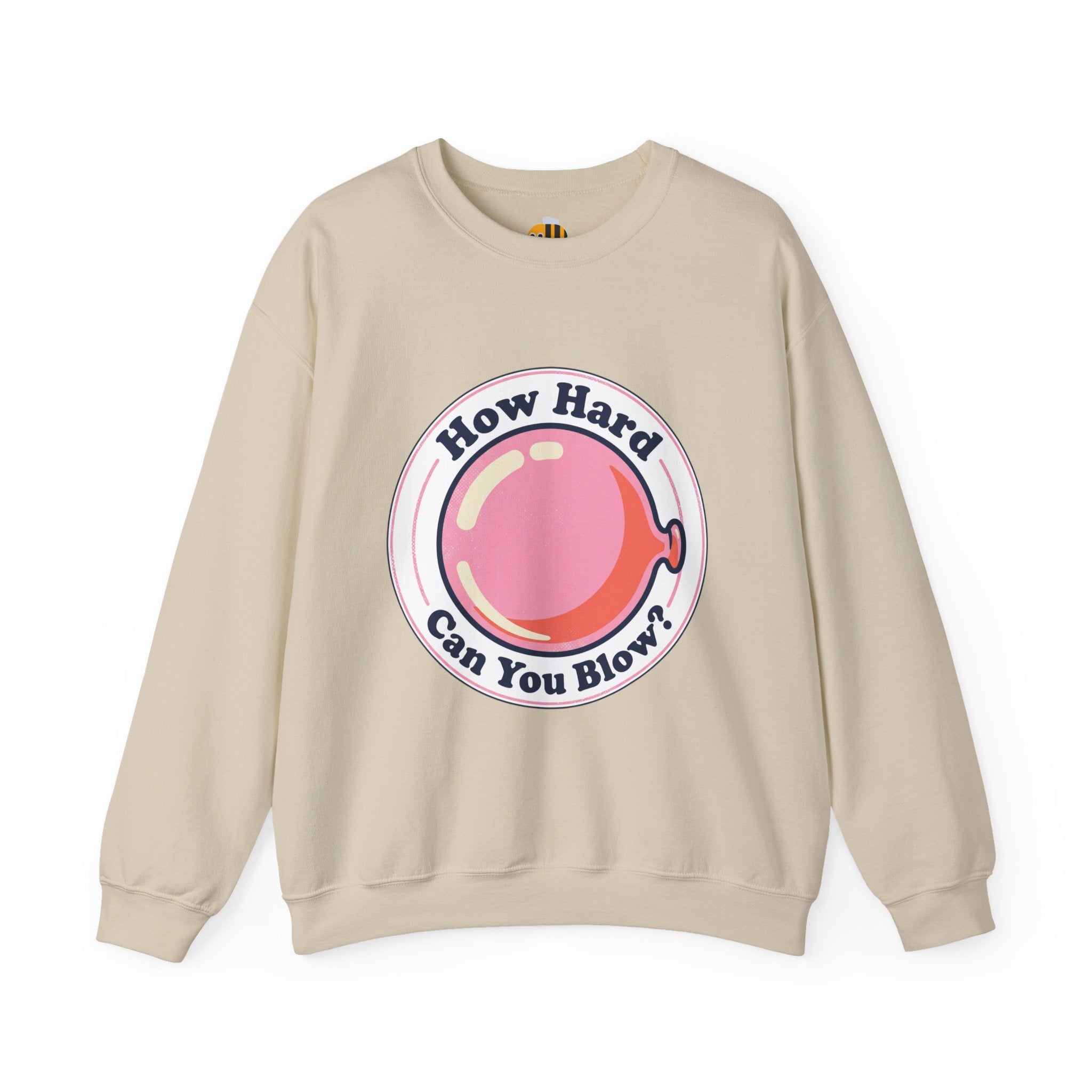 Unisex How Hard Can You Blow? Sweatshirt